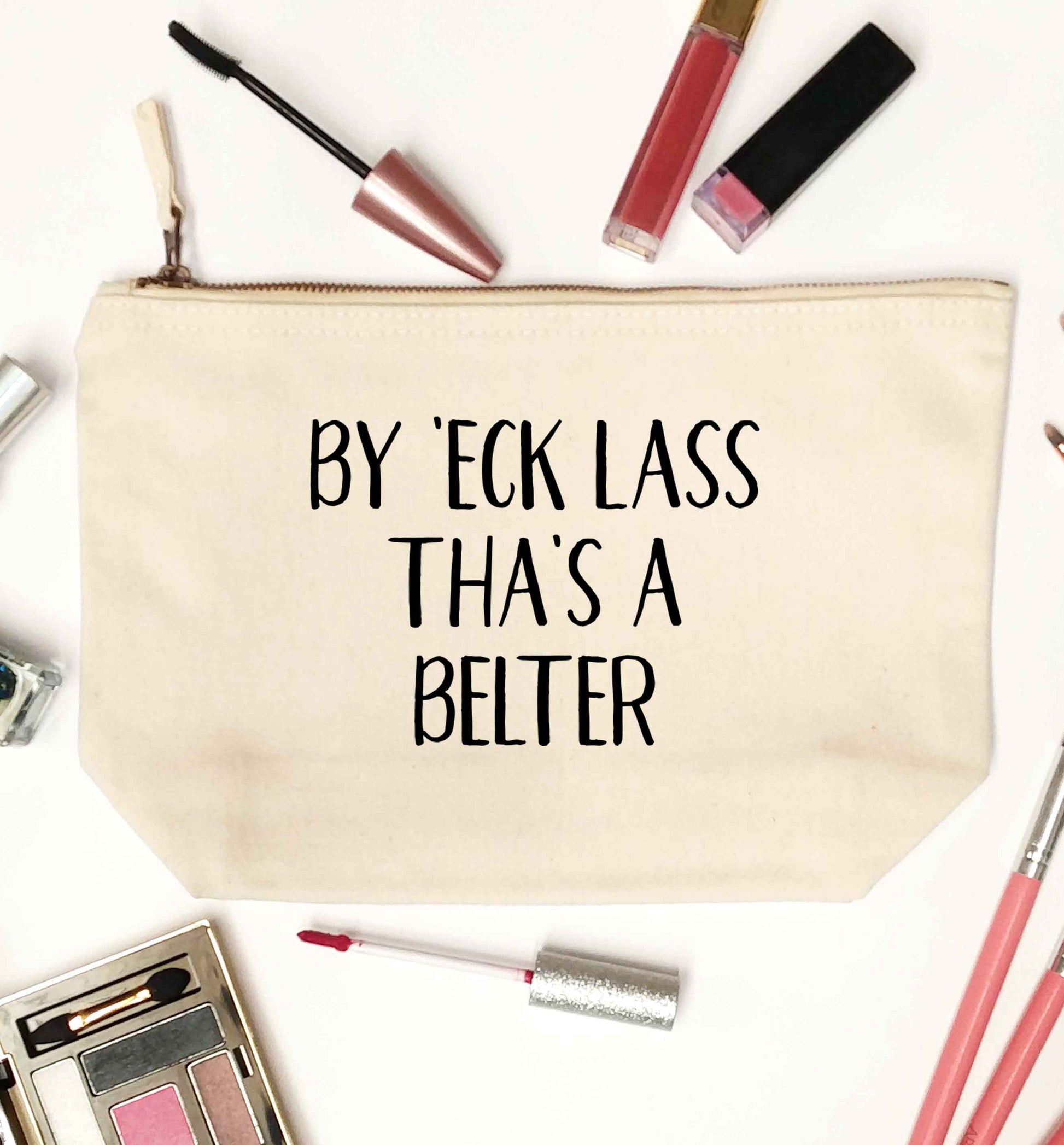Be 'eck lass tha's a belter natural makeup bag