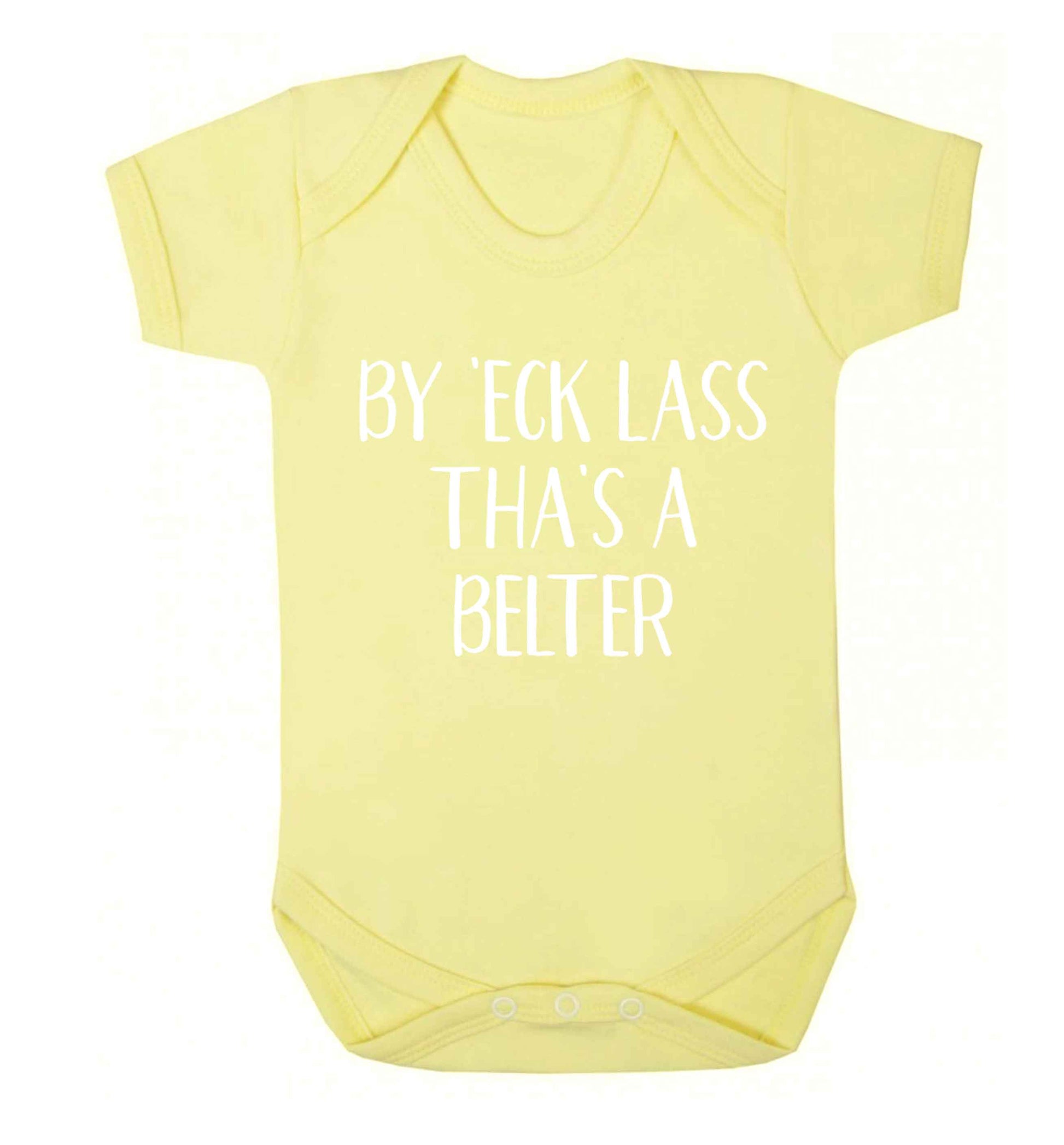 Be 'eck lass tha's a belter Baby Vest pale yellow 18-24 months