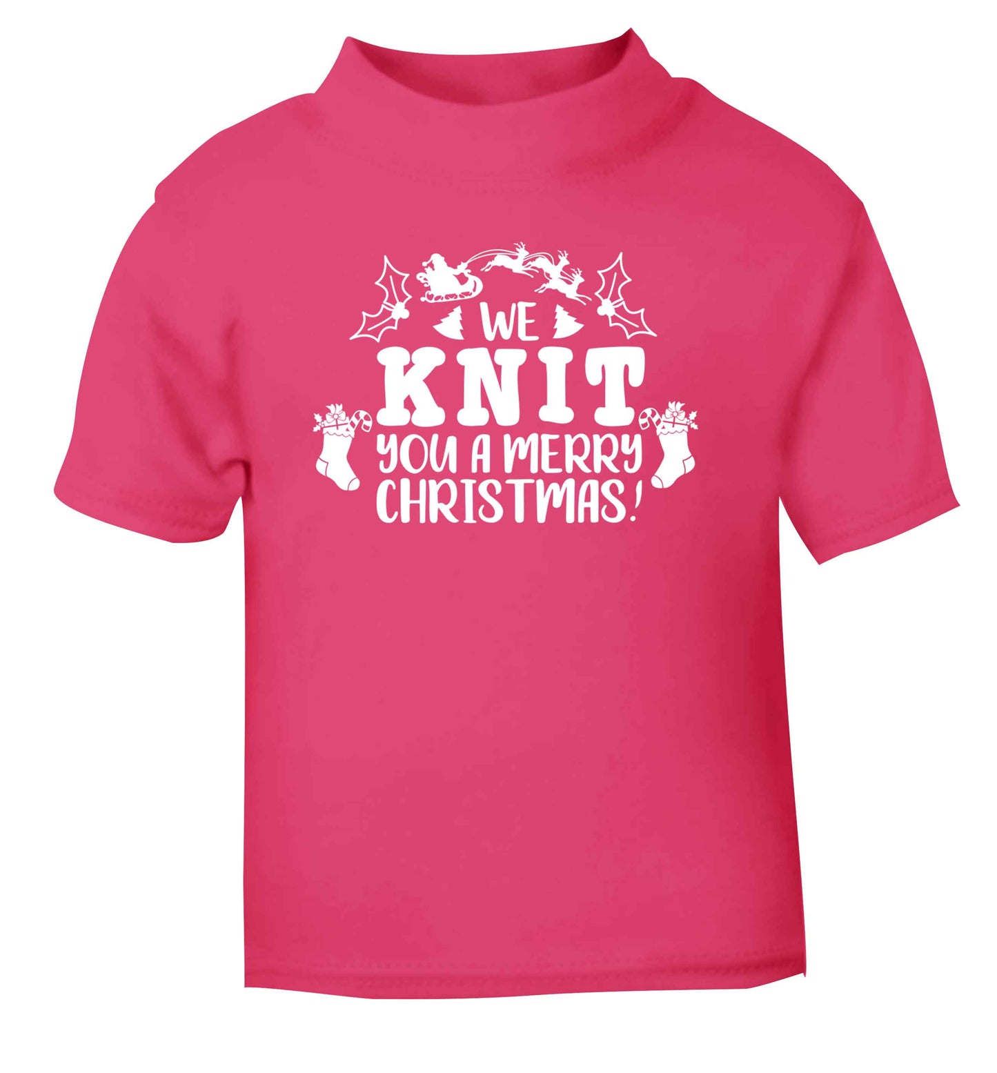 We knit you a merry Christmas pink Baby Toddler Tshirt 2 Years