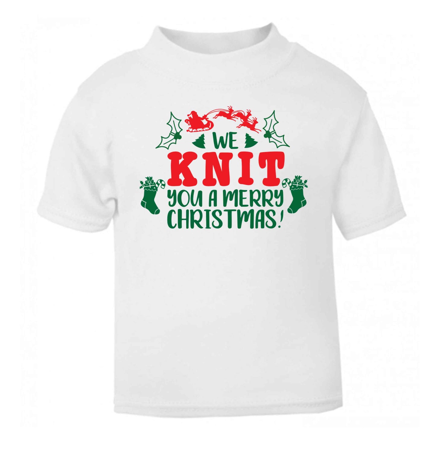 We knit you a merry Christmas white Baby Toddler Tshirt 2 Years