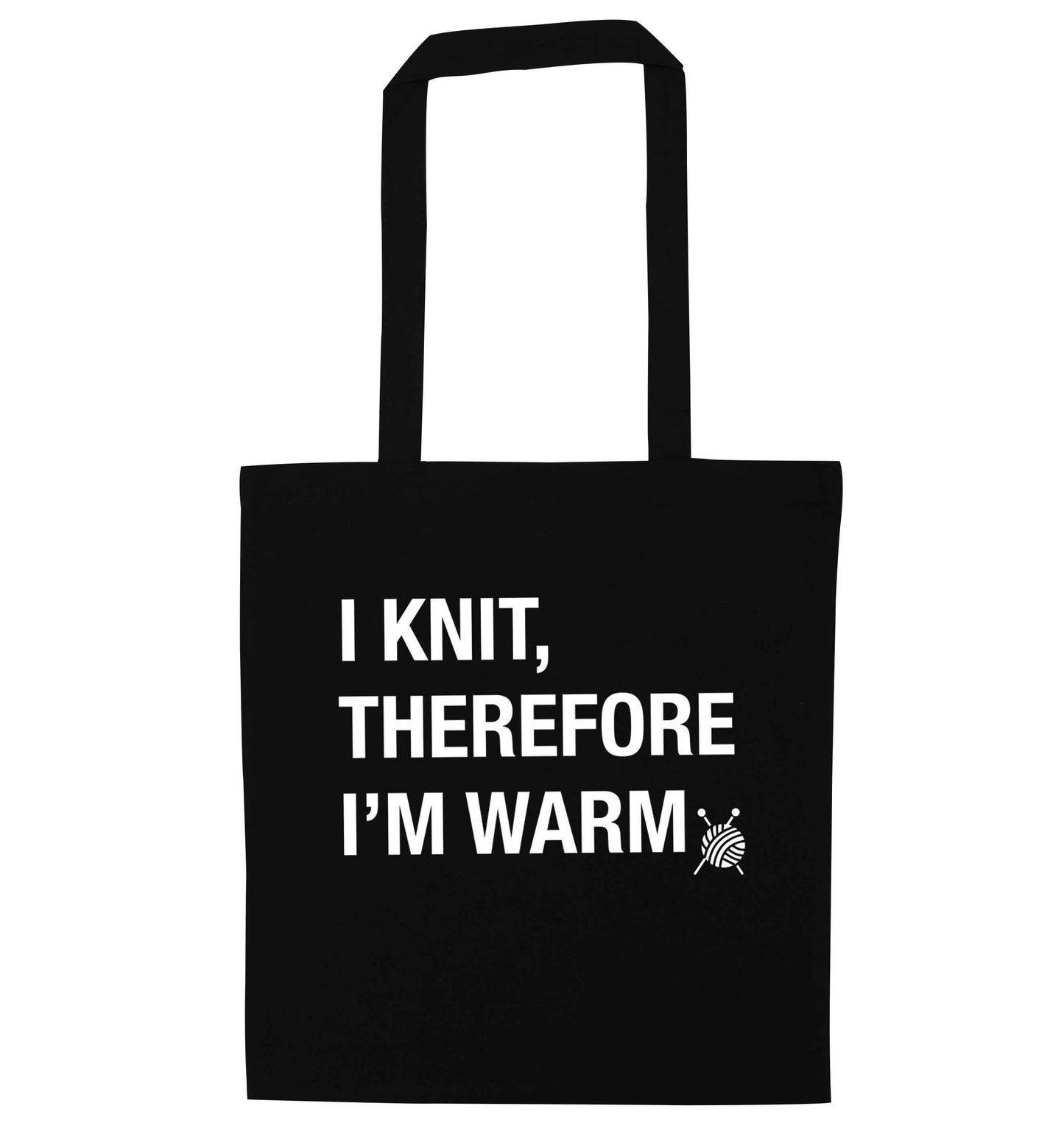 I knit therefore I'm warm black tote bag