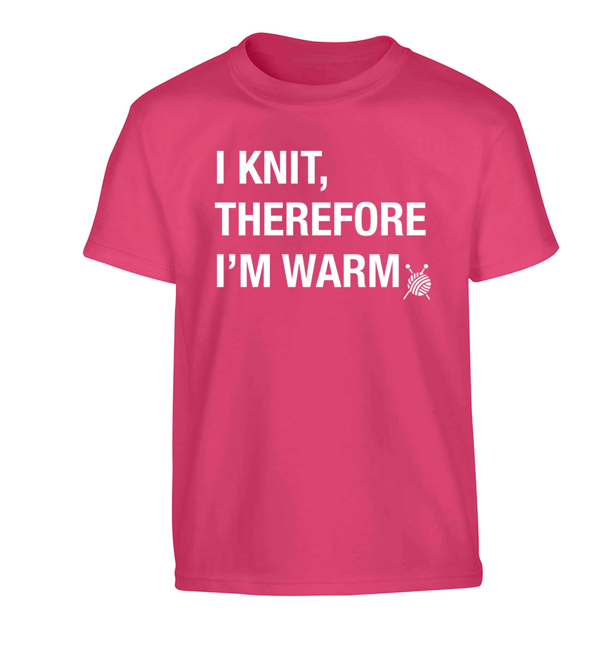 I knit therefore I'm warm Children's pink Tshirt 12-13 Years
