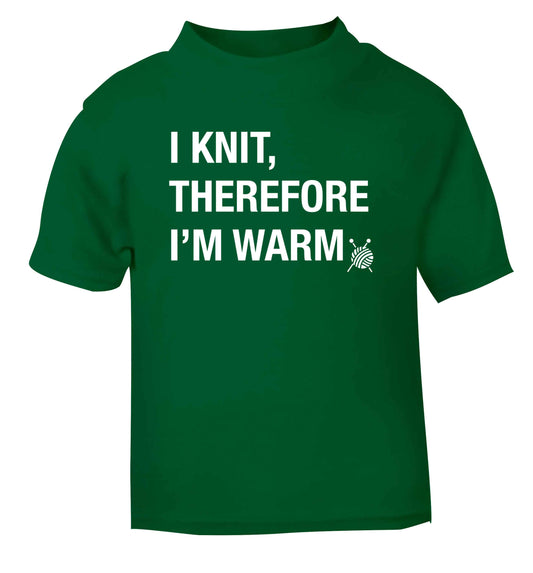 I knit therefore I'm warm green Baby Toddler Tshirt 2 Years
