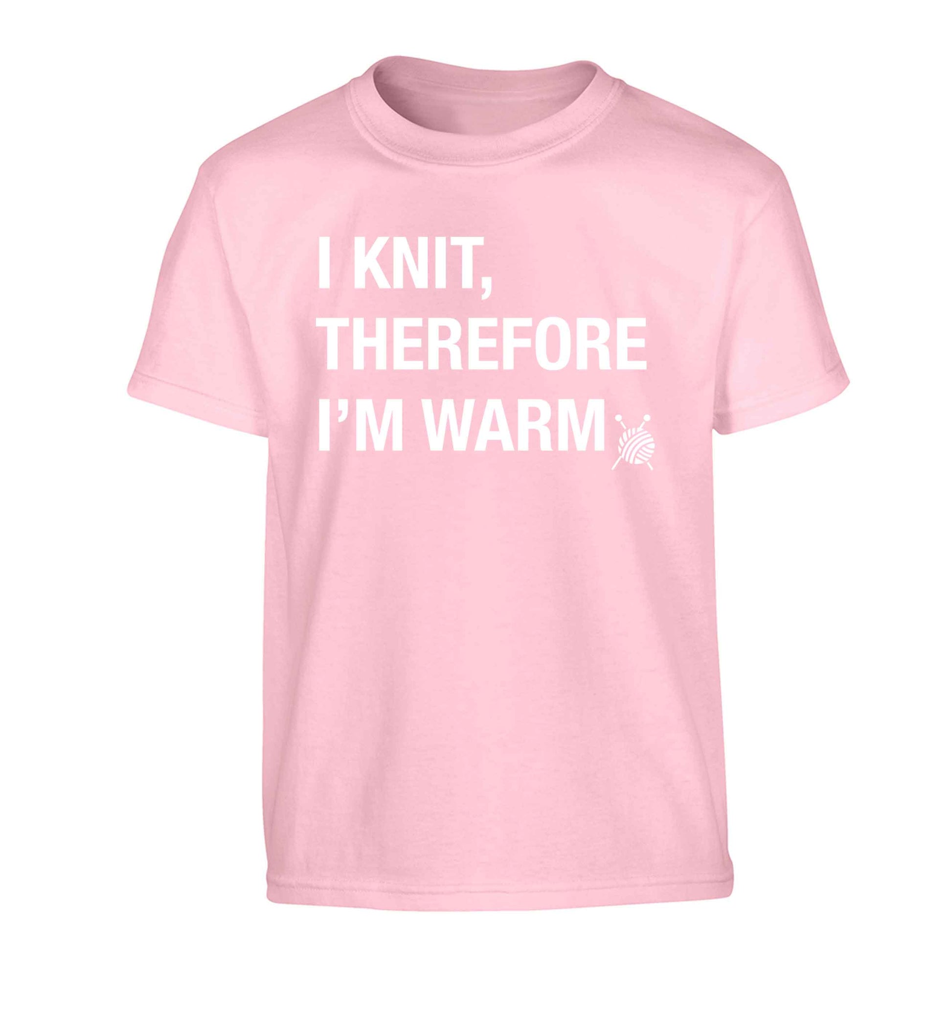 I knit therefore I'm warm Children's light pink Tshirt 12-13 Years