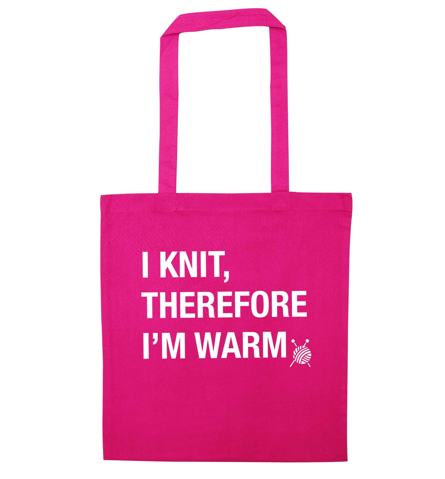 I knit therefore I'm warm pink tote bag
