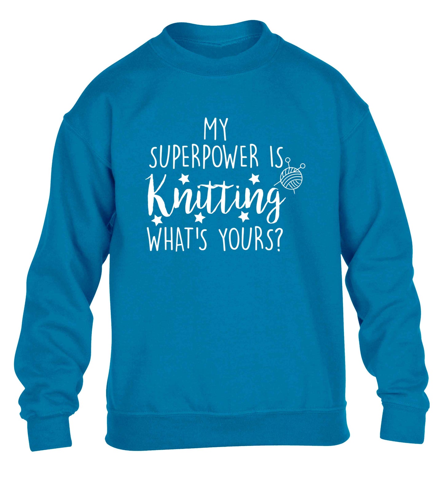 Knitting is my Superpower What's Yours? children's blue sweater 12-13 Years