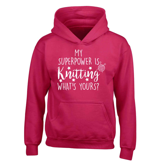 Knitting is my Superpower What's Yours? children's pink hoodie 12-13 Years