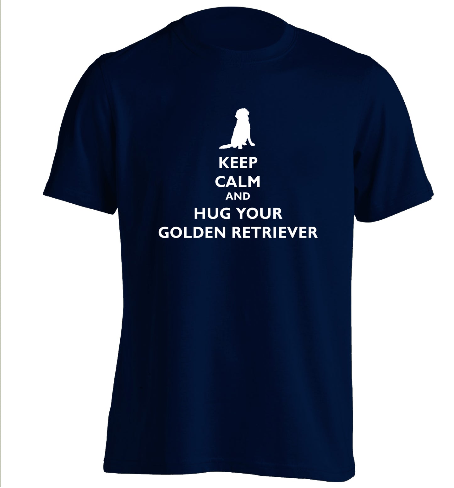 Keep calm and hug your golden retriever adults unisex navy Tshirt 2XL