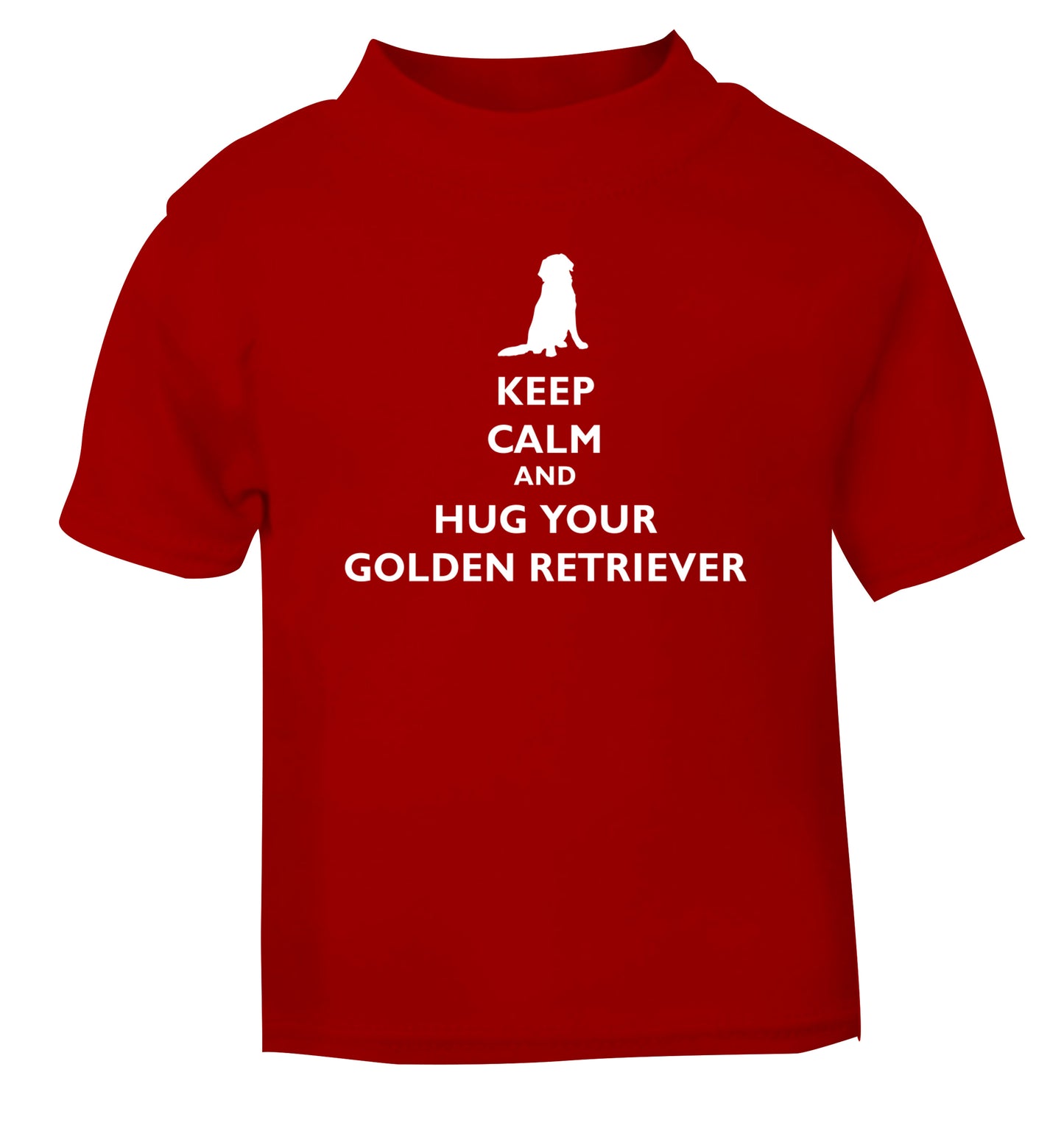 Keep calm and hug your golden retriever red Baby Toddler Tshirt 2 Years