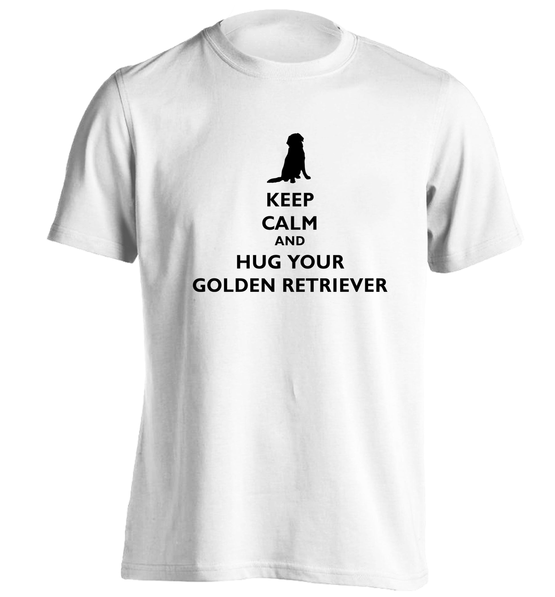 Keep calm and hug your golden retriever adults unisex white Tshirt 2XL