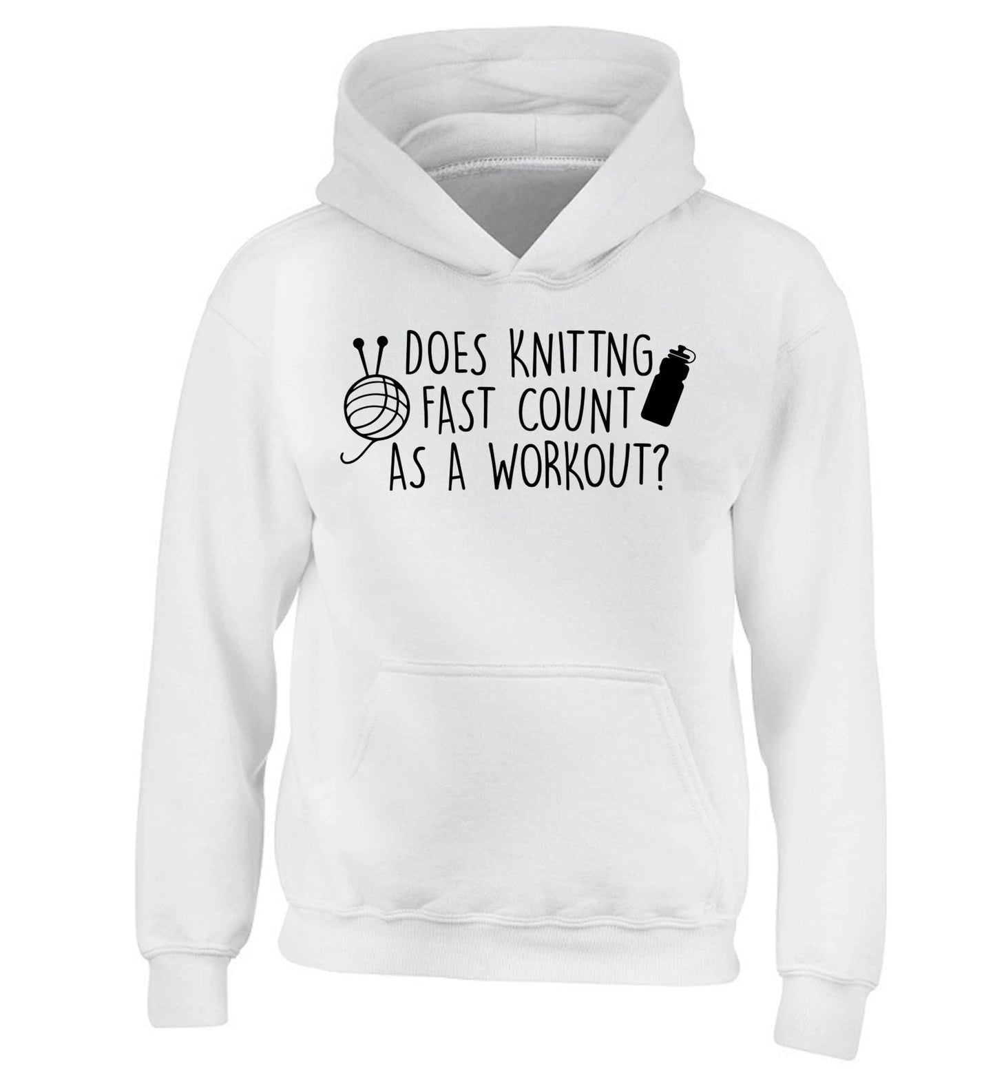 Does knitting fast count as a workout? children's white hoodie 12-13 Years