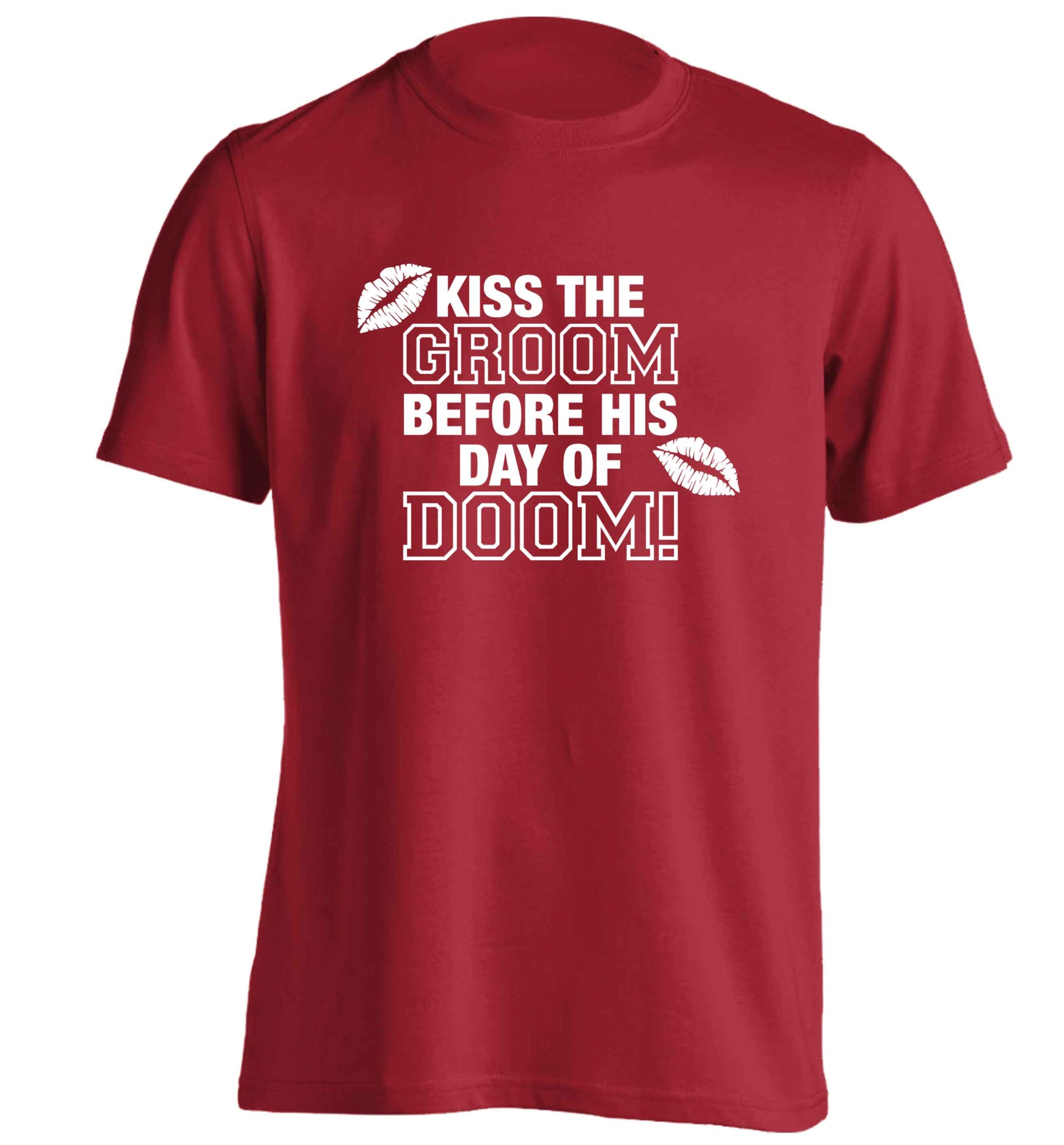 Kiss the groom before his day of doom! adults unisex red Tshirt 2XL