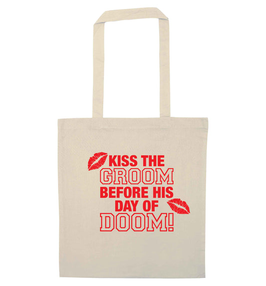 Kiss the groom before his day of doom! natural tote bag