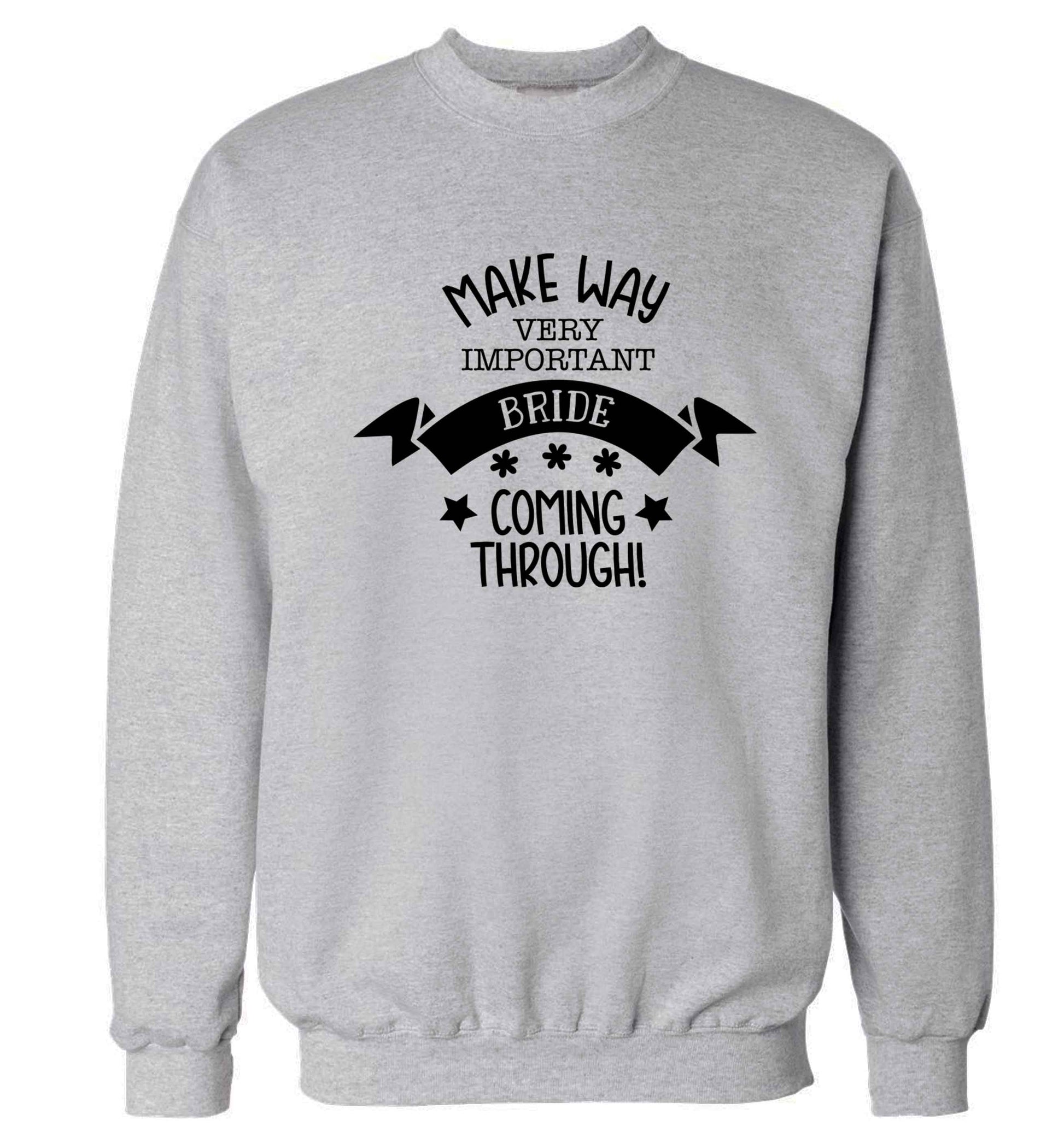 Make way V.I.P very important bride coming through! Adult's unisex grey Sweater 2XL