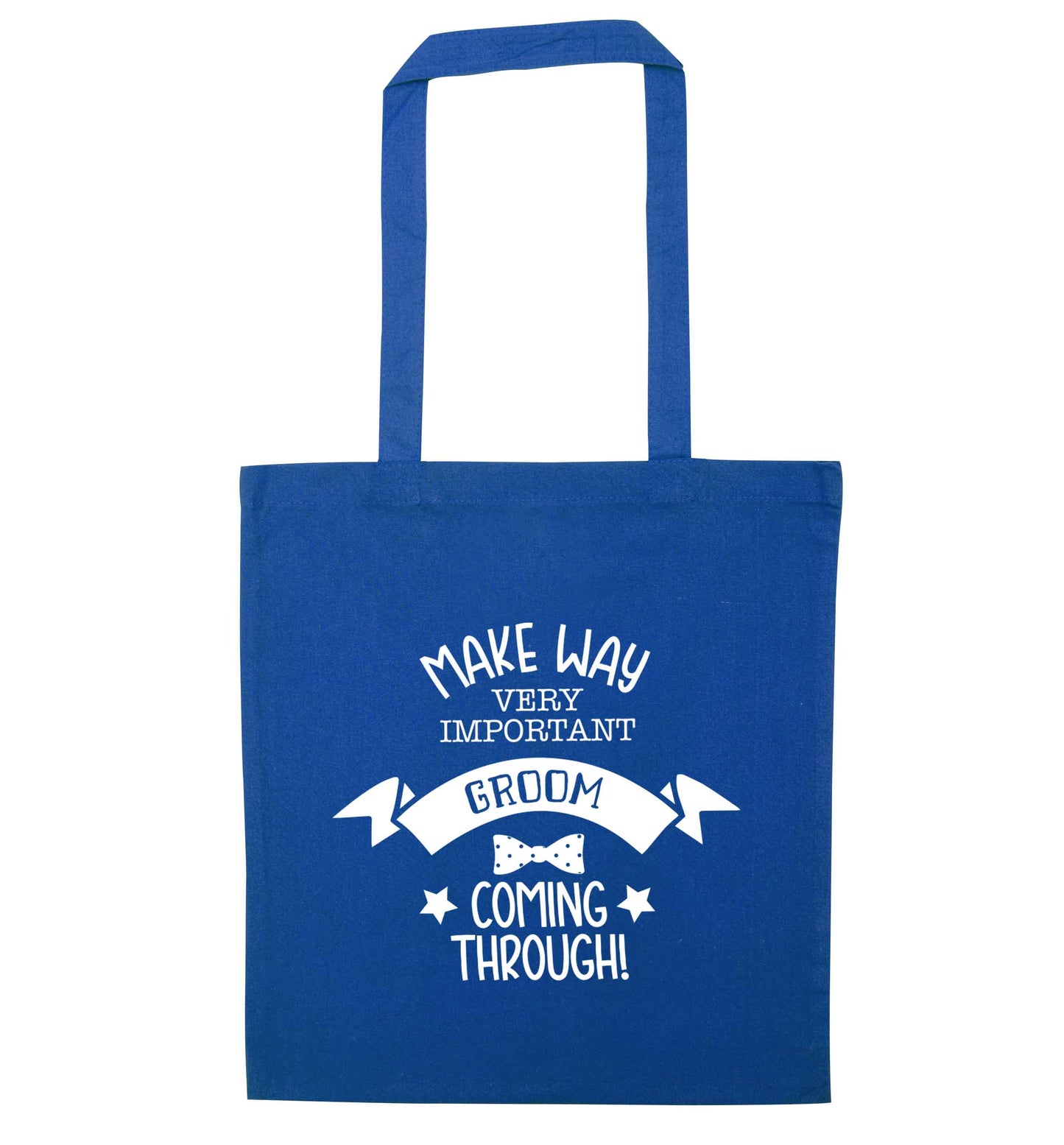 Make way very important groom coming through blue tote bag