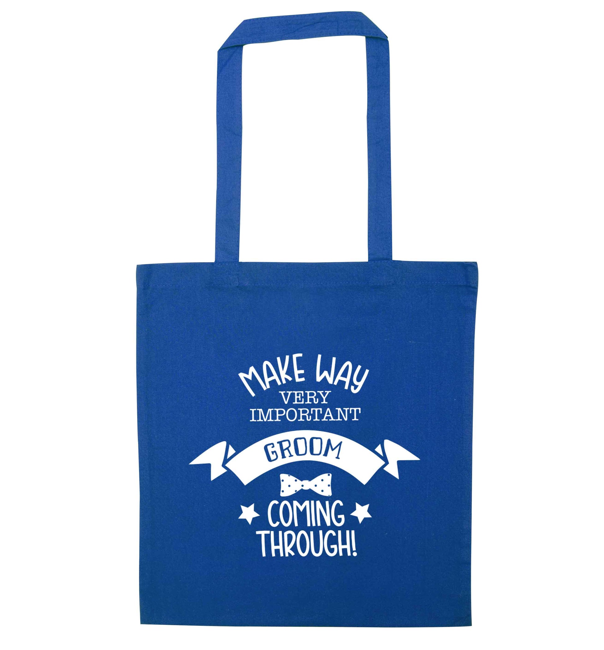 Make way very important groom coming through blue tote bag