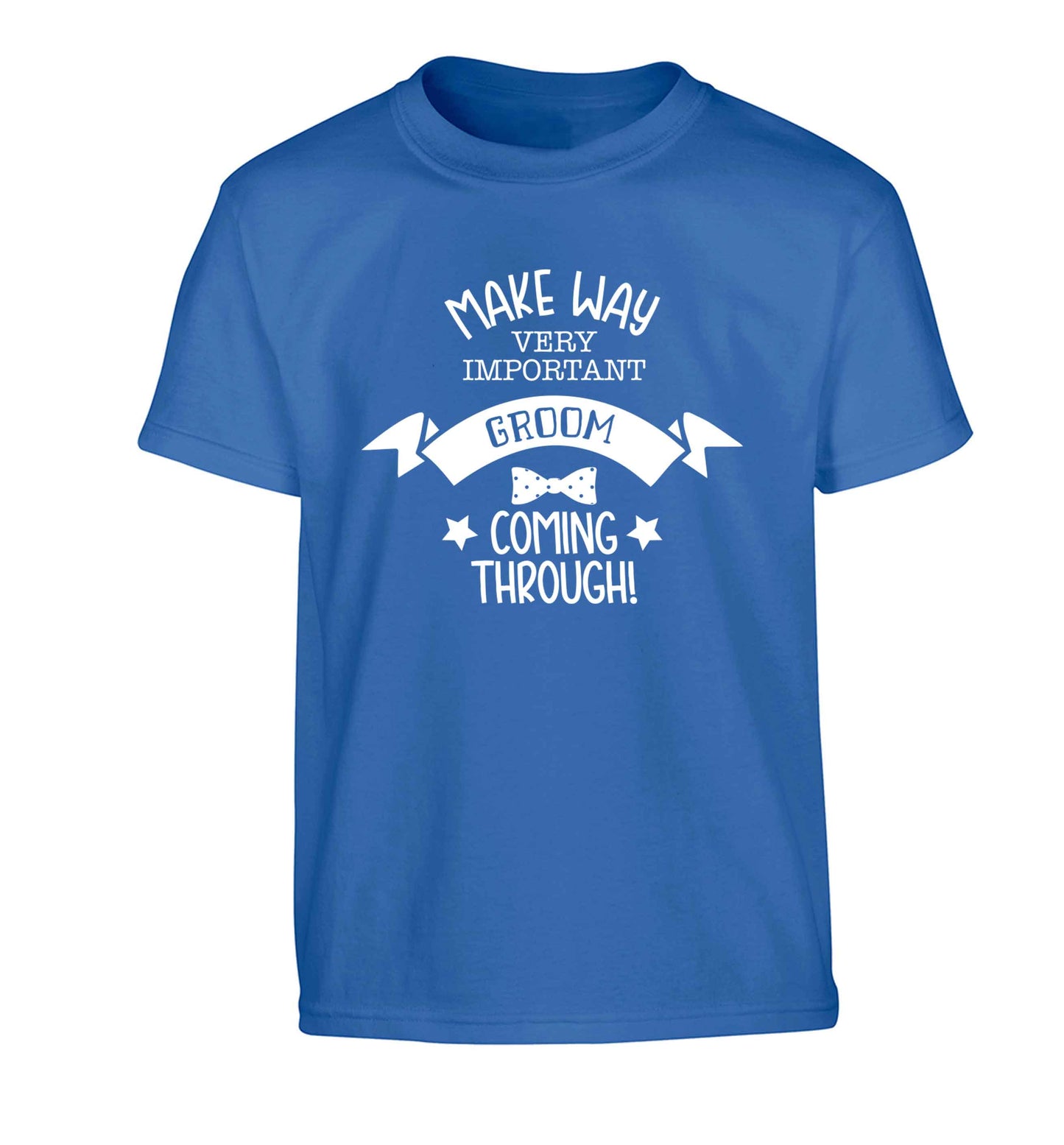 Make way very important groom coming through Children's blue Tshirt 12-13 Years