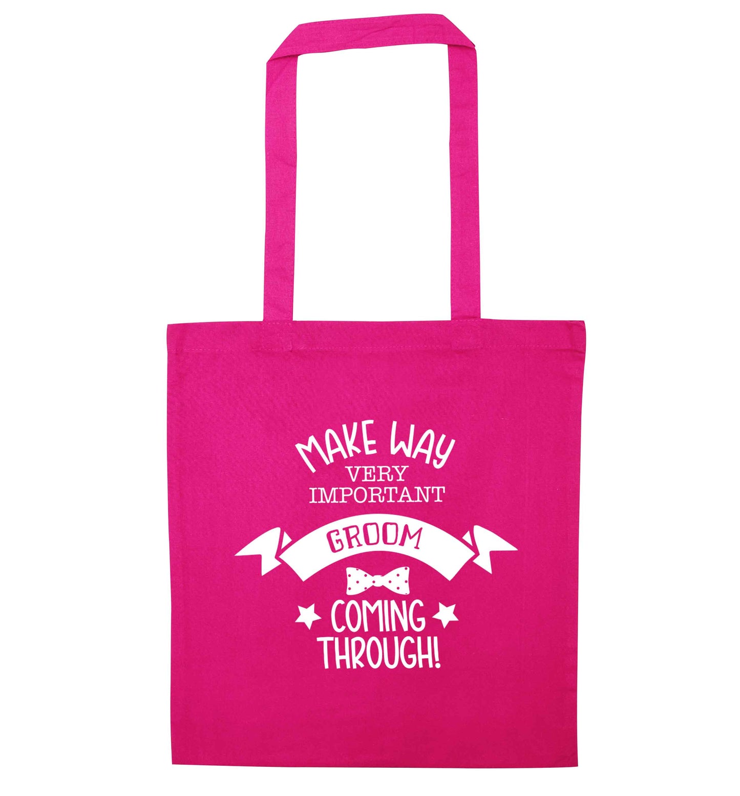 Make way very important groom coming through pink tote bag