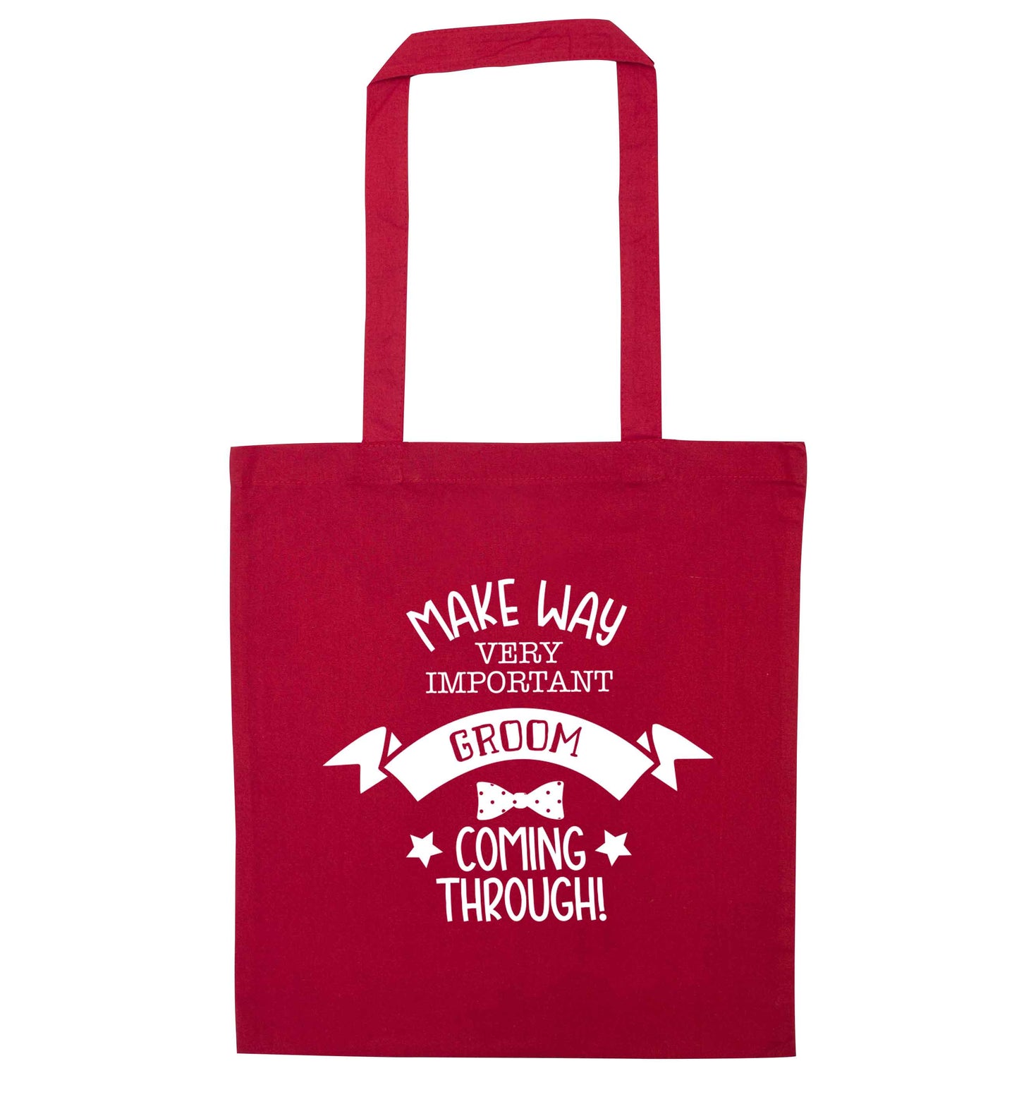 Make way very important groom coming through red tote bag