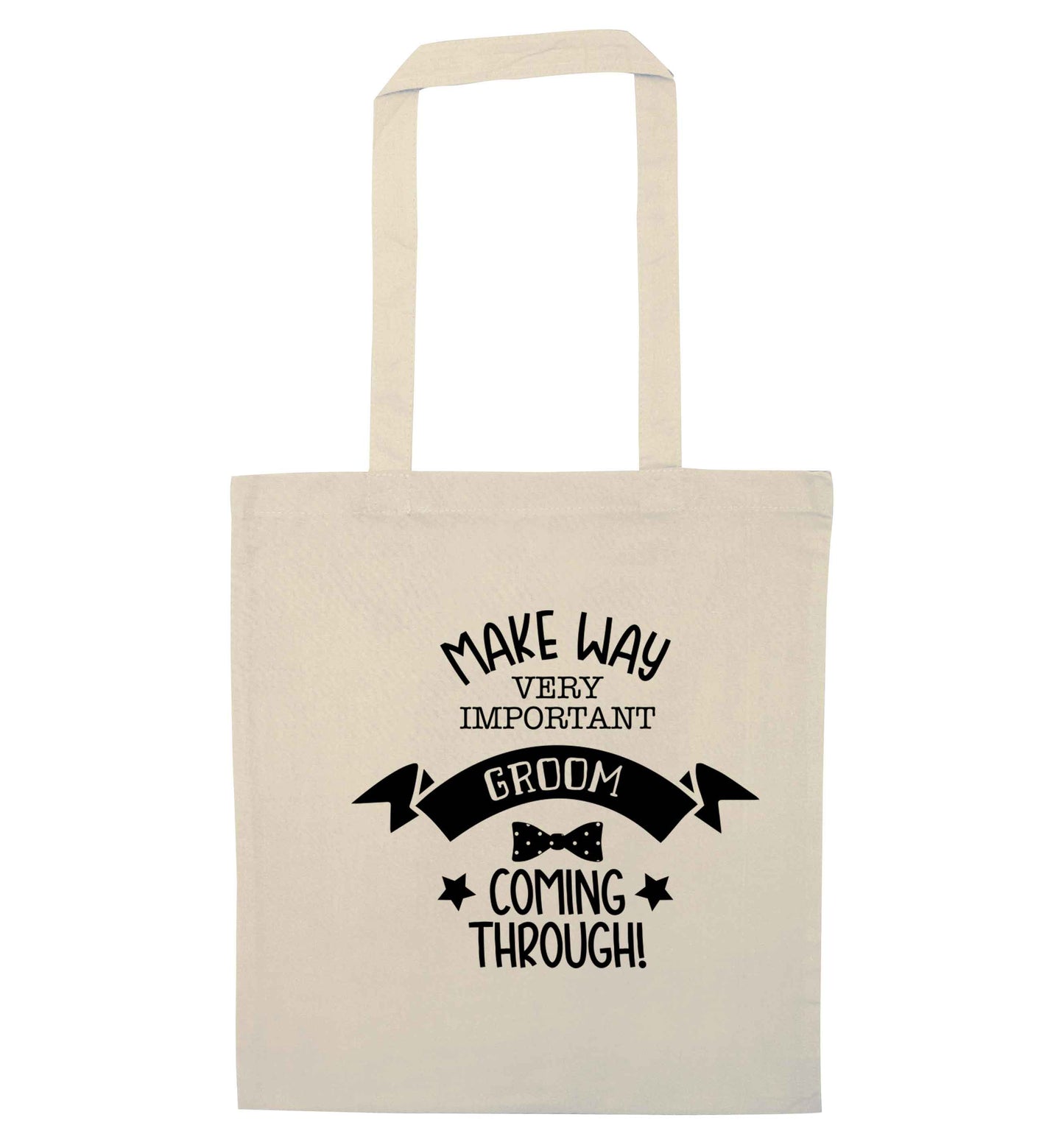 Make way very important groom coming through natural tote bag