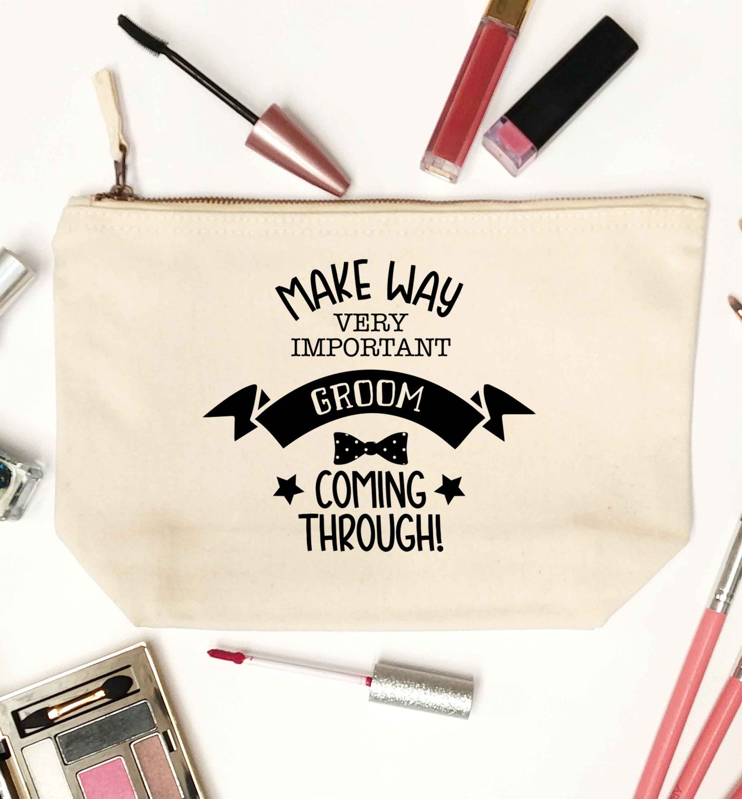 Make way very important groom coming through natural makeup bag