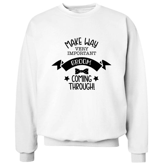 Make way very important groom coming through Adult's unisex white Sweater 2XL