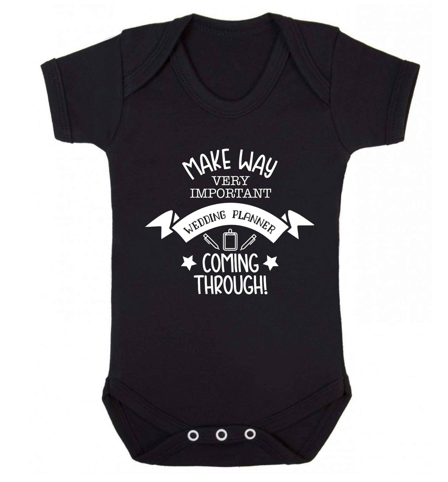 Make way very important wedding planner coming through Baby Vest black 18-24 months