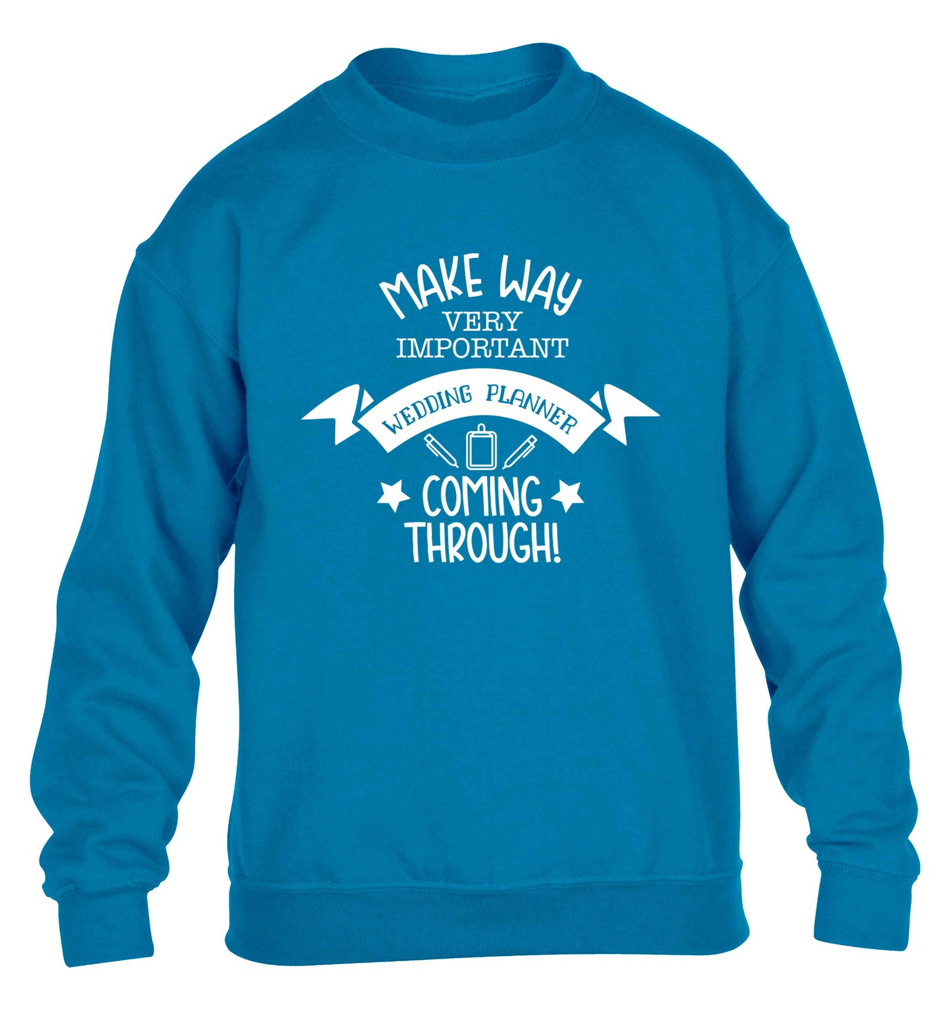 Make way very important wedding planner coming through children's blue sweater 12-13 Years