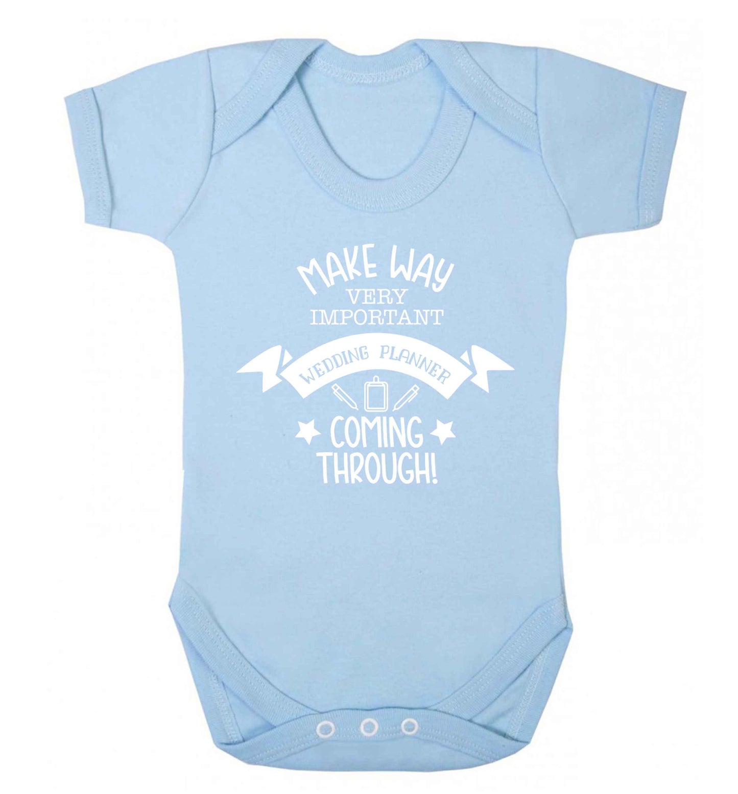 Make way very important wedding planner coming through Baby Vest pale blue 18-24 months