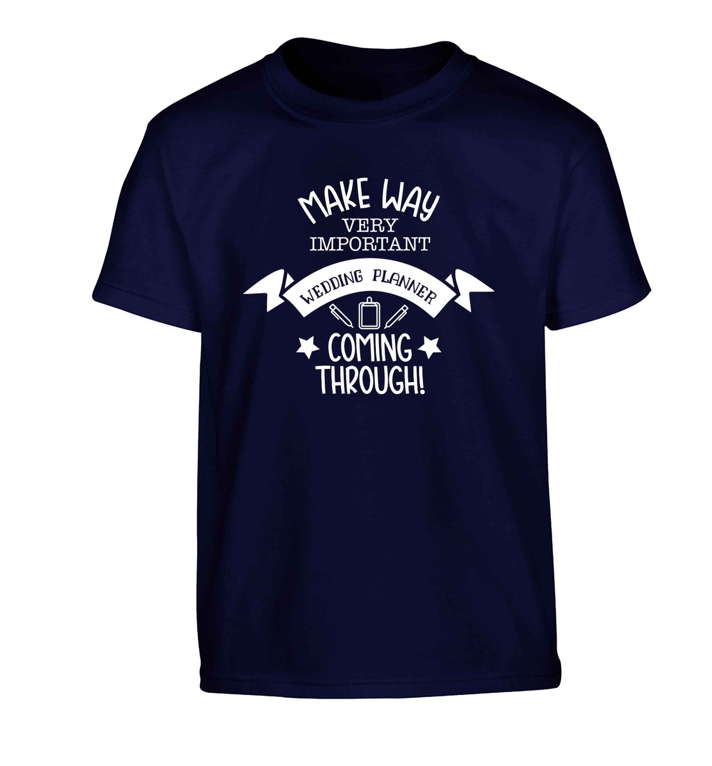 Make way very important wedding planner coming through Children's navy Tshirt 12-13 Years