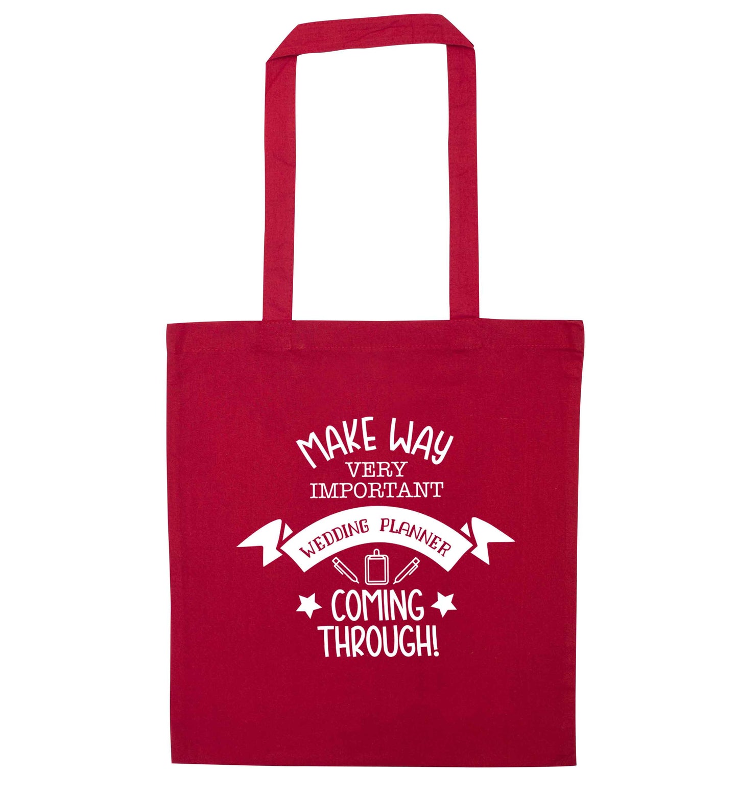 Make way very important wedding planner coming through red tote bag