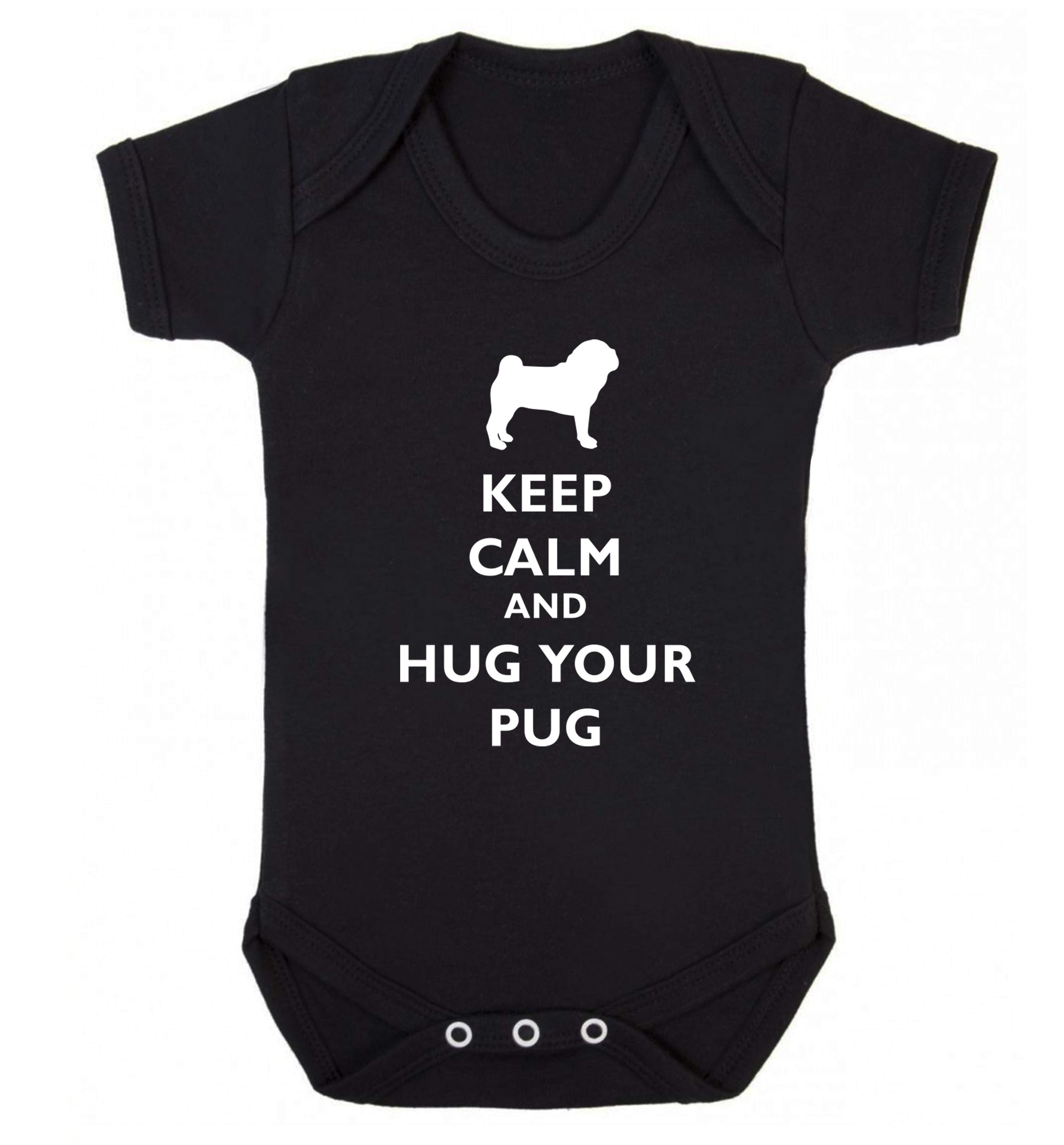 Keep calm and hug your pug Baby Vest black 18-24 months