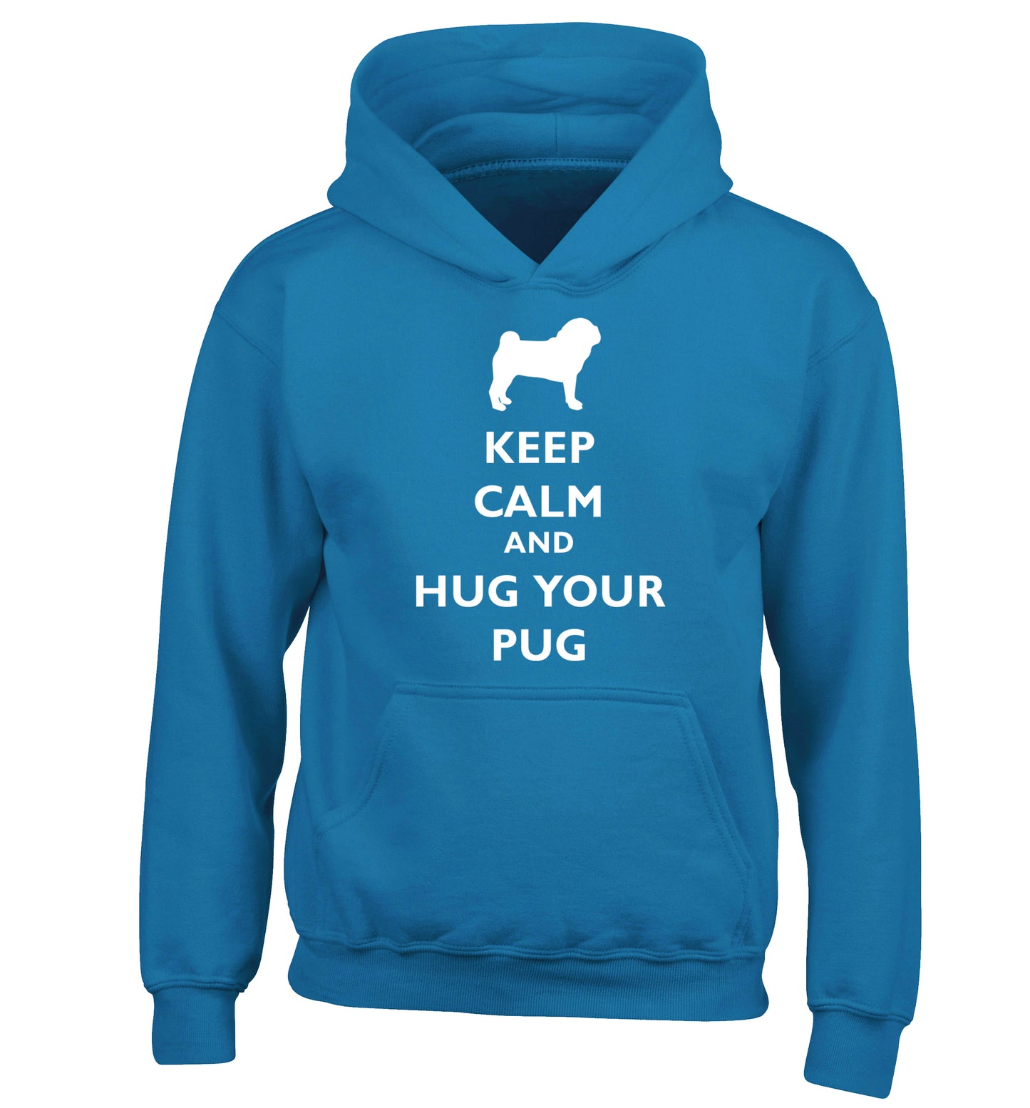 Keep calm and hug your pug children's blue hoodie 12-13 Years