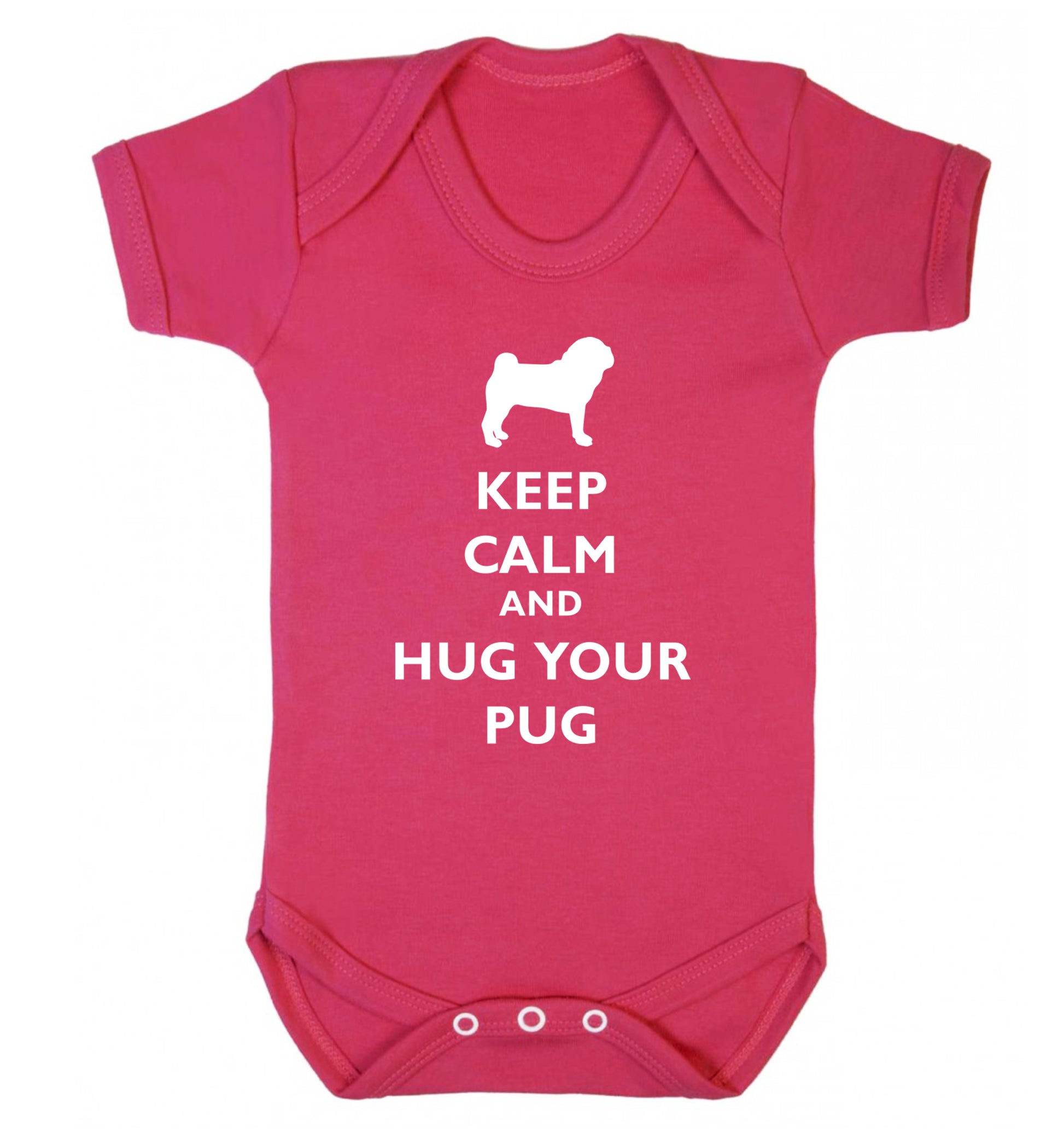 Keep calm and hug your pug Baby Vest dark pink 18-24 months