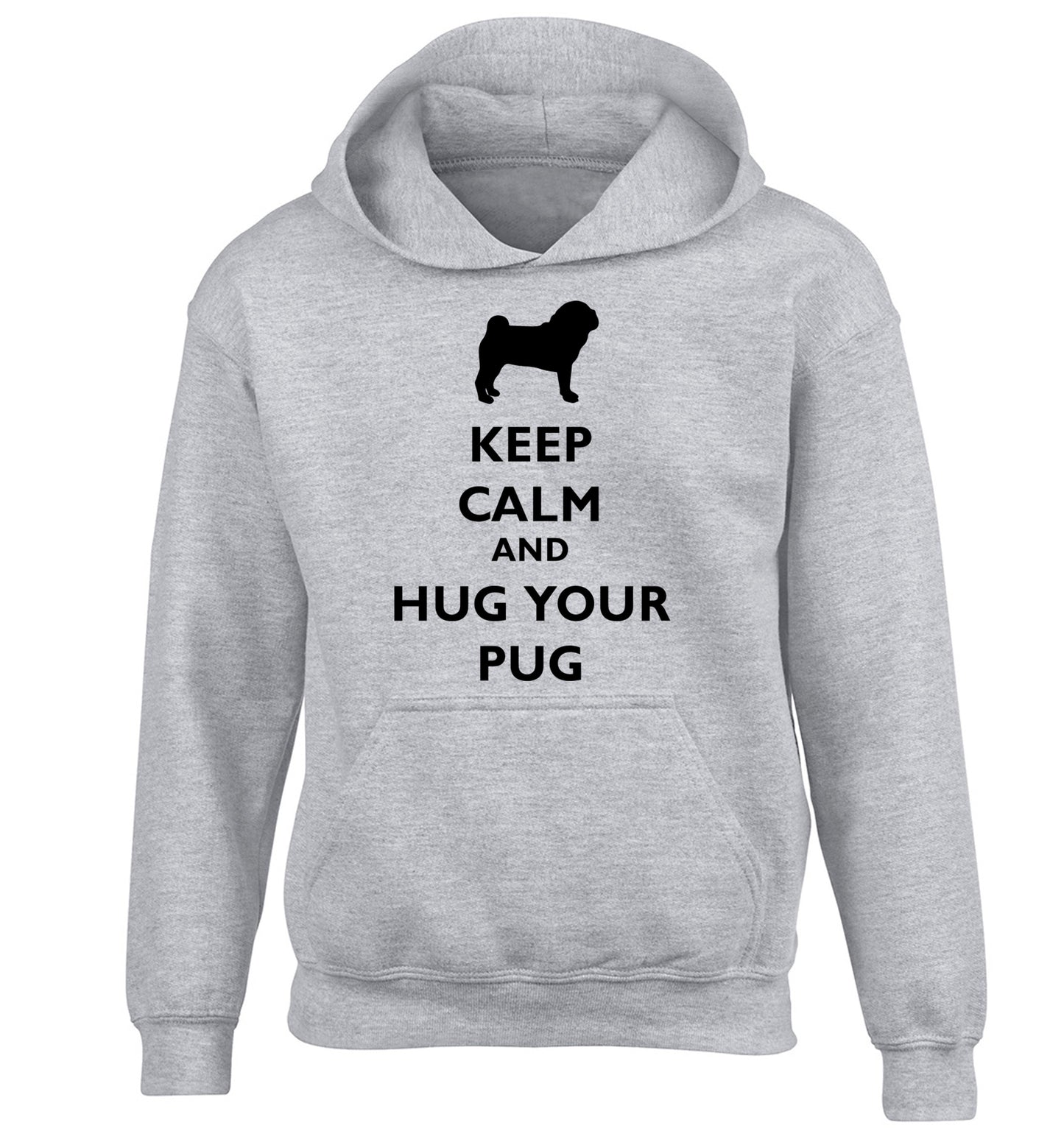 Keep calm and hug your pug children's grey hoodie 12-13 Years