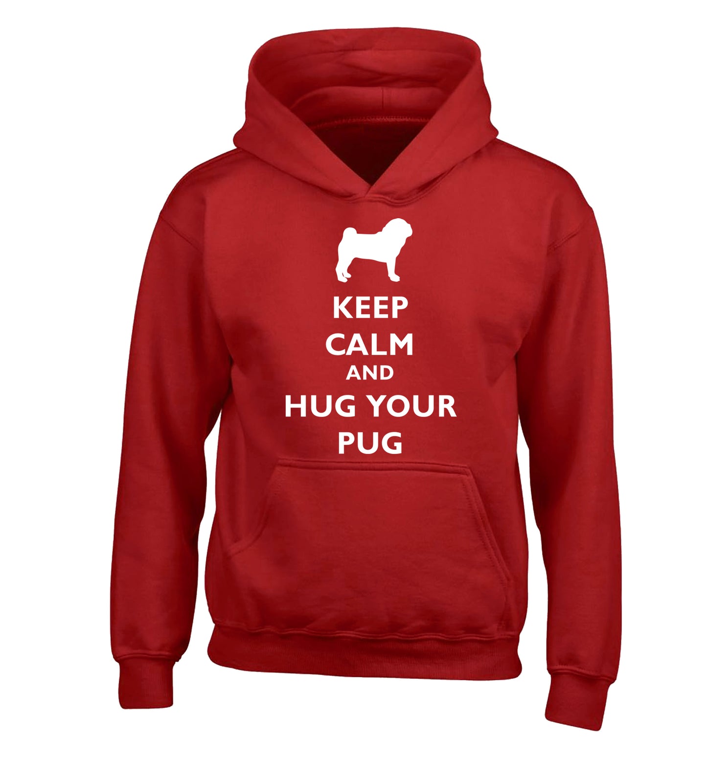 Keep calm and hug your pug children's red hoodie 12-13 Years