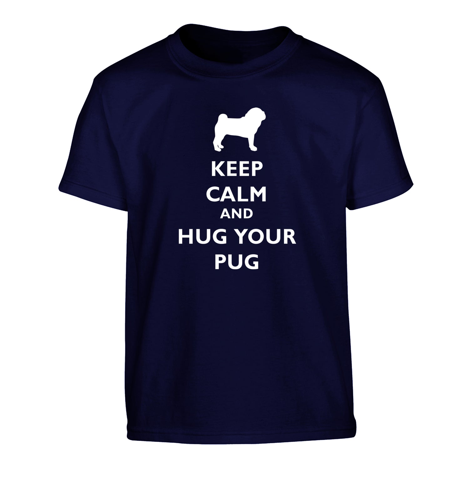 Keep calm and hug your pug Children's navy Tshirt 12-13 Years