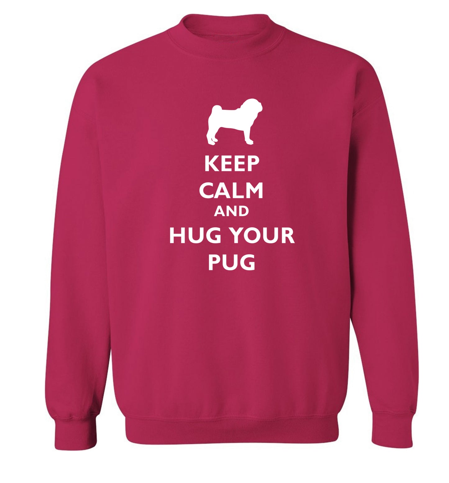 Keep calm and hug your pug Adult's unisex pink Sweater 2XL