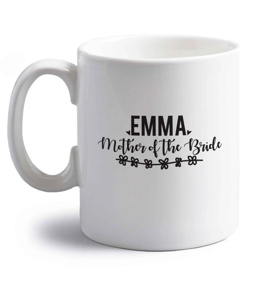Personalised mother of the bride right handed white ceramic mug 