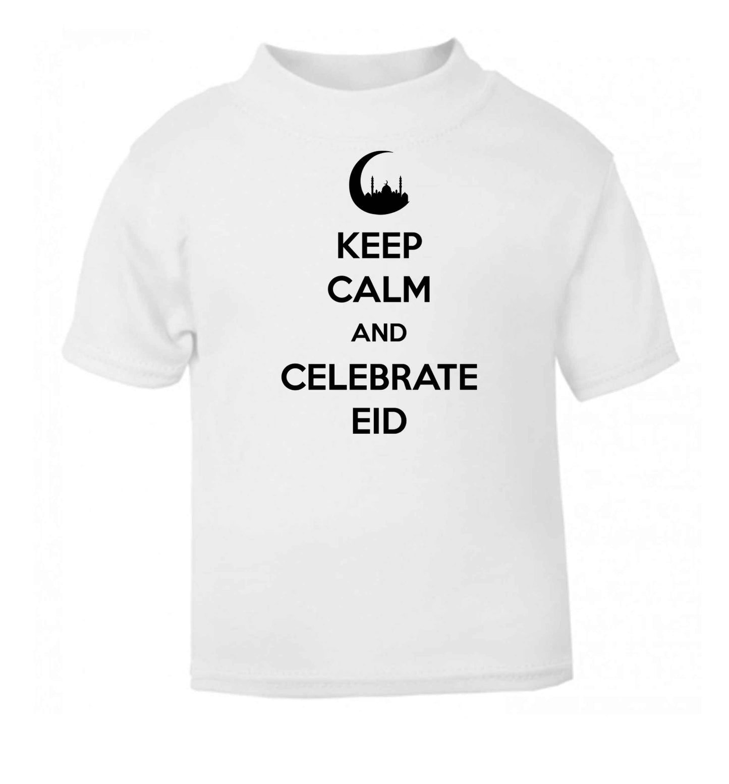 Keep calm and celebrate Eid white baby toddler Tshirt 2 Years