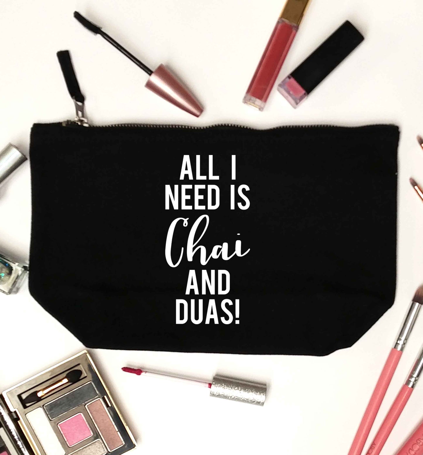 All I need is chai and duas black makeup bag