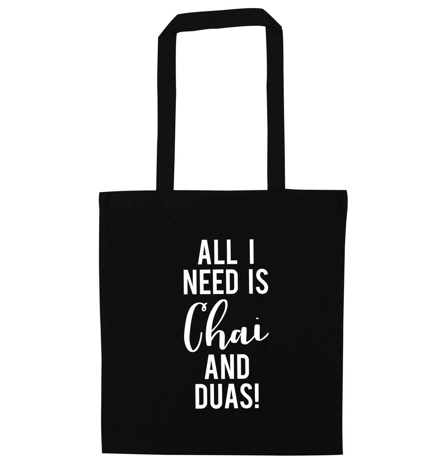 All I need is chai and duas black tote bag