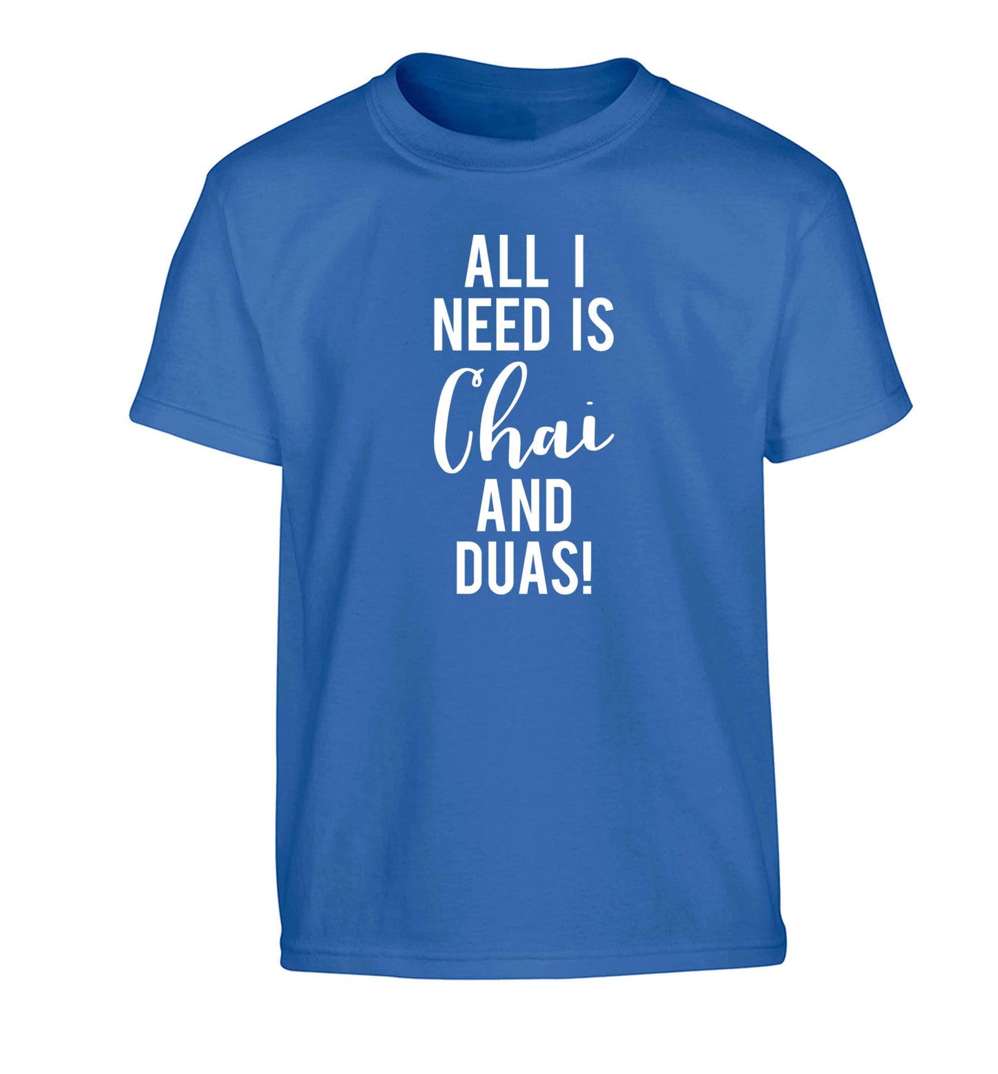 All I need is chai and duas Children's blue Tshirt 12-13 Years
