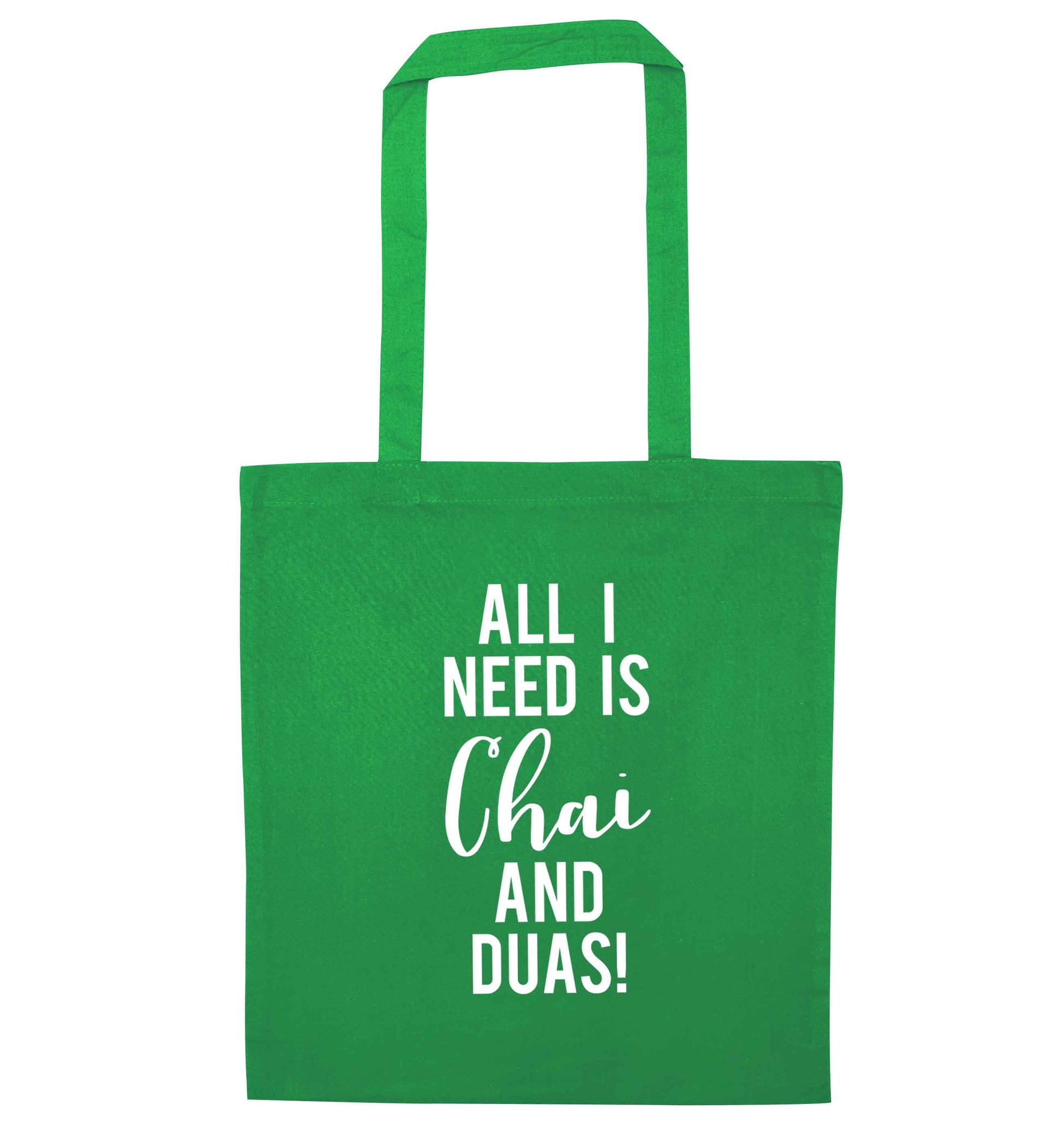 All I need is chai and duas green tote bag