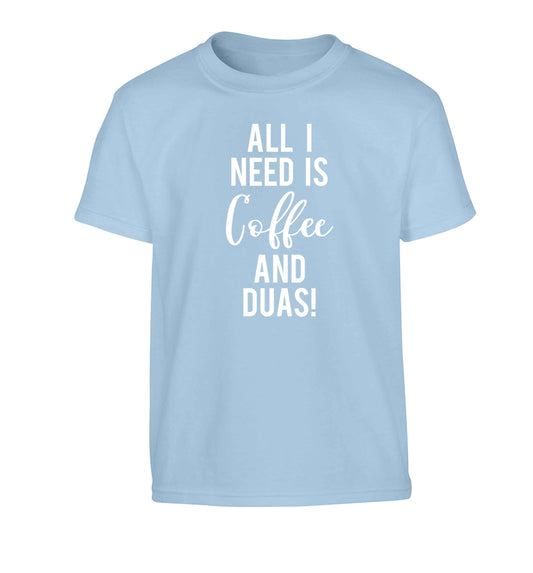 All I need is coffee and duas Children's light blue Tshirt 12-13 Years