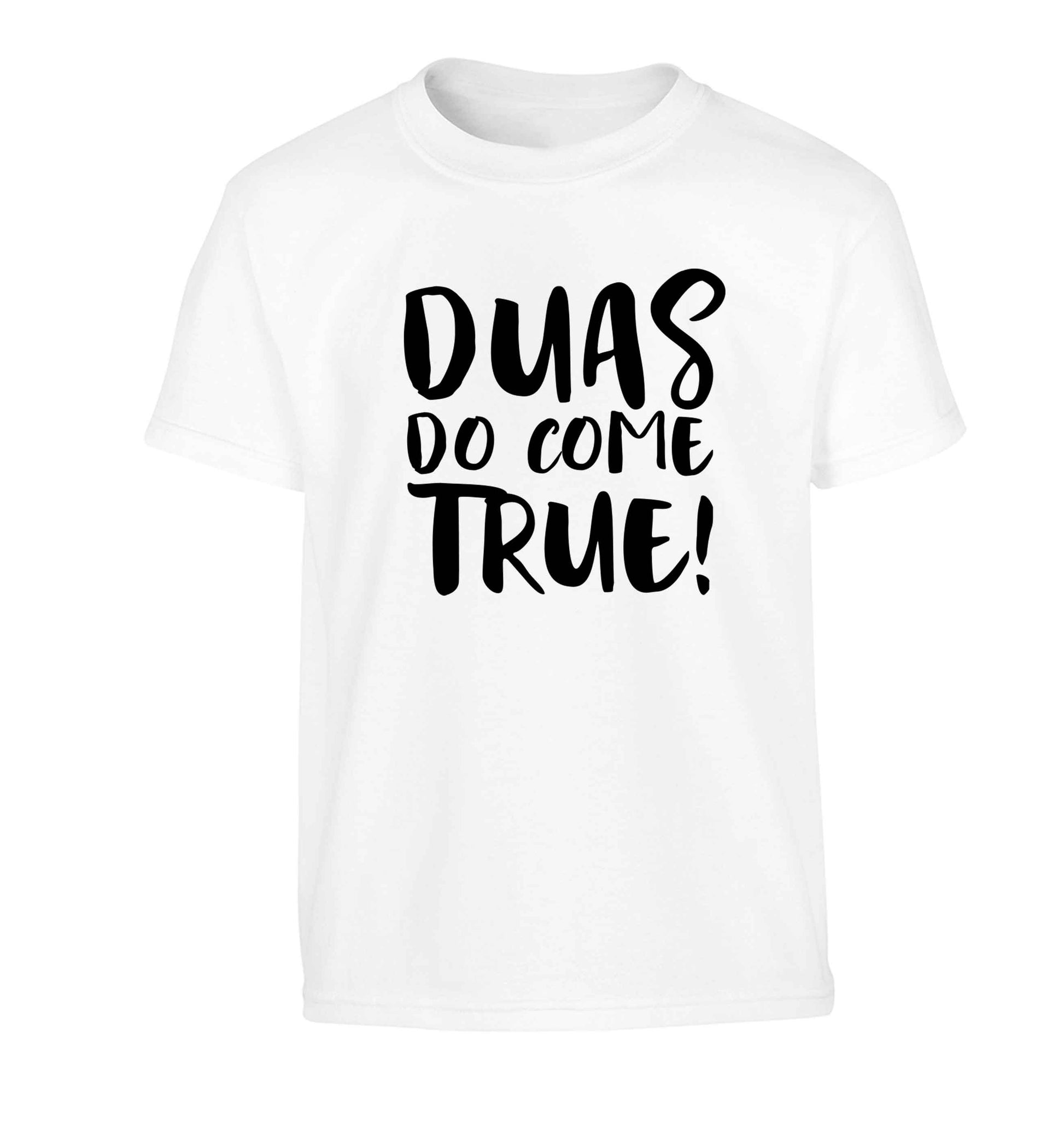 Duas do come true Children's white Tshirt 12-13 Years