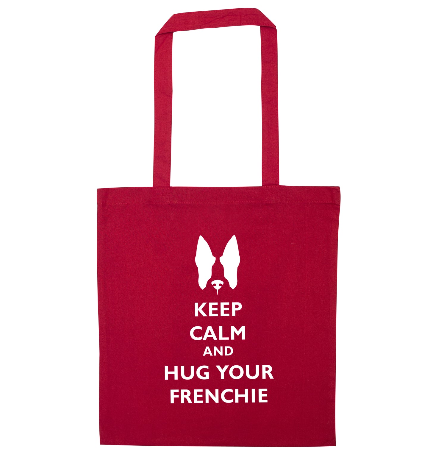 Keep calm and hug your frenchie red tote bag