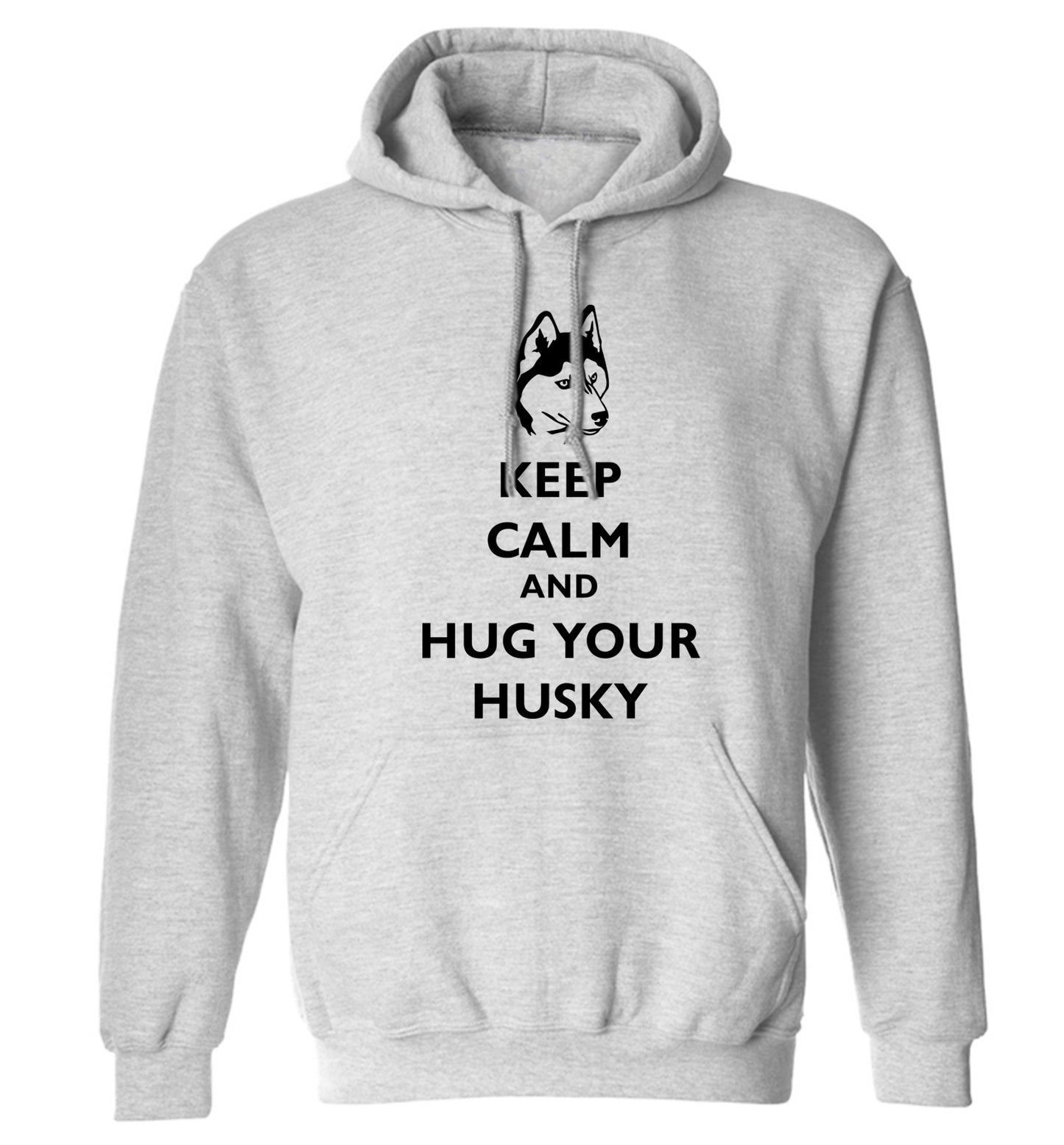 Keep calm and hug your husky adults unisex grey hoodie 2XL