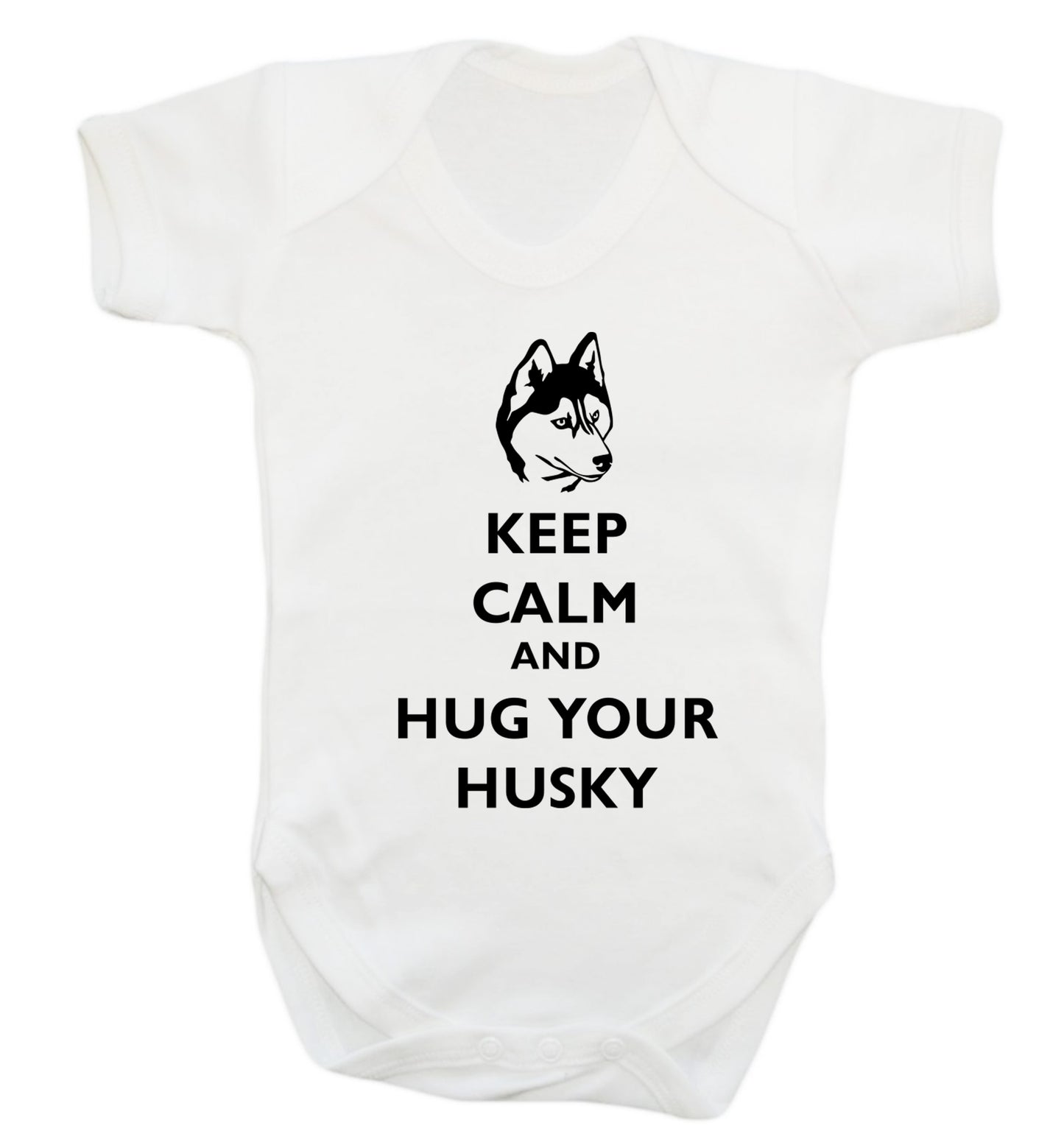 Keep calm and hug your husky Baby Vest white 18-24 months