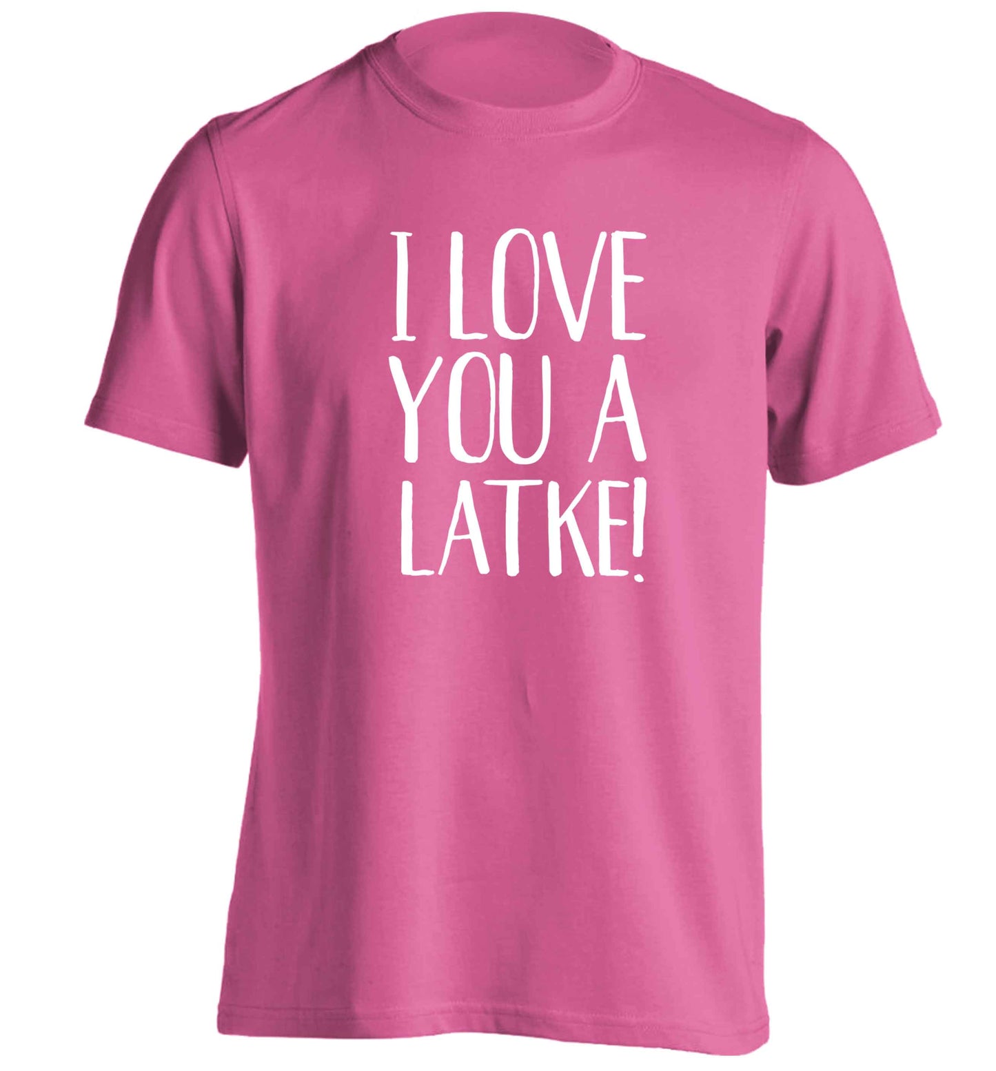I love you a latke! adults unisex pink Tshirt 2XL